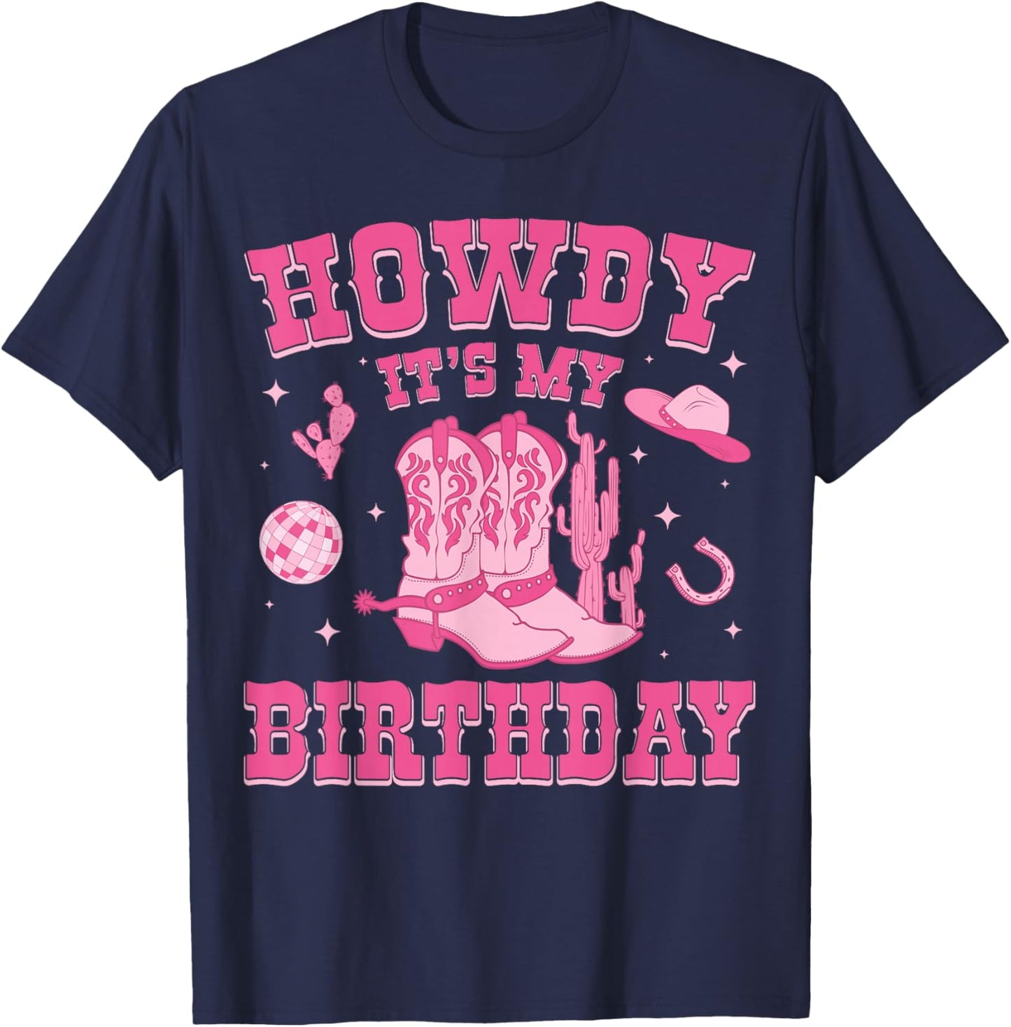Howdy It's My Birthday Cowgirl Western Birthday Party Bday T-Shirt - T-Shirt | Navy