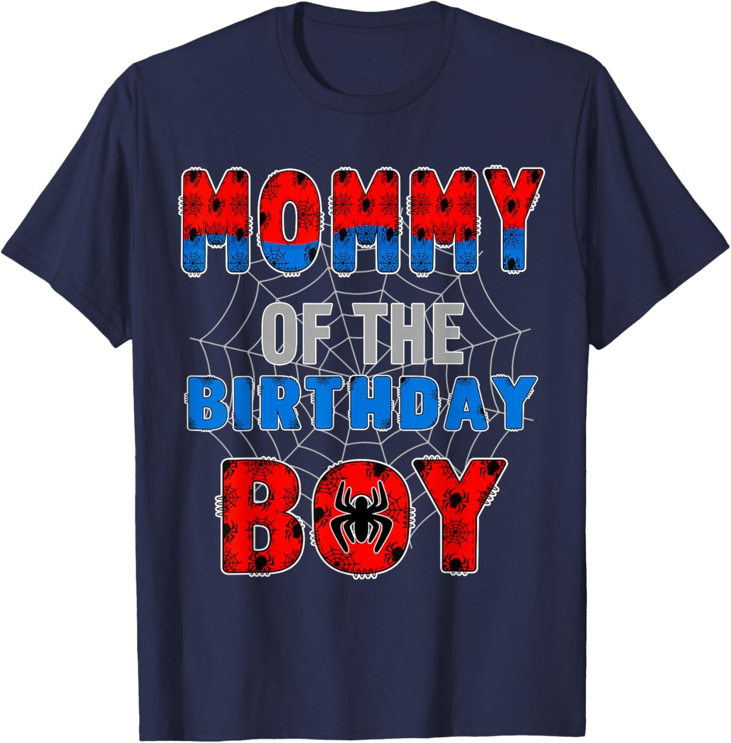 Mommy of the Birthday Boy Family Spider Web Birthday Party T-Shirt - T-Shirt | Navy
