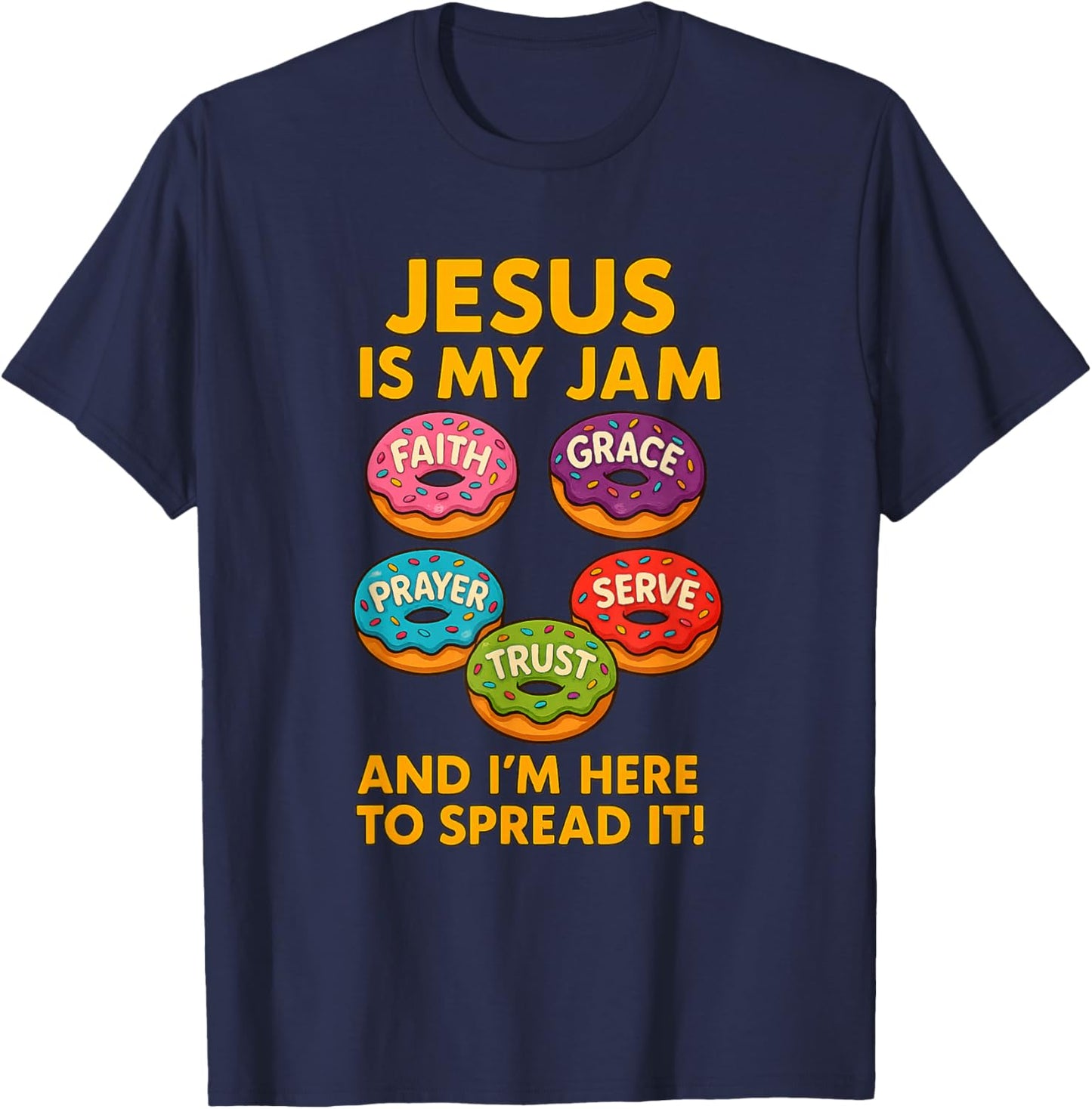 Jesus is My Jam Donut Faith Pray Love Hope Shirt T-Shirt - T-Shirt | Navy