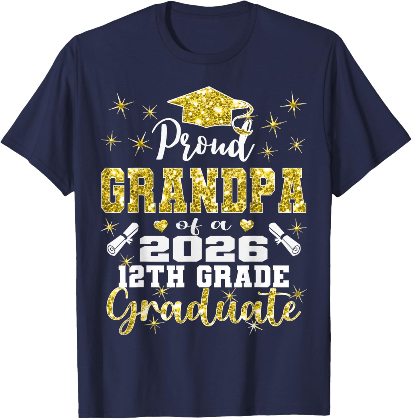 Proud Grandpa of 2026 12th Grade Graduate Family High School T-Shirt - T-Shirt | Navy