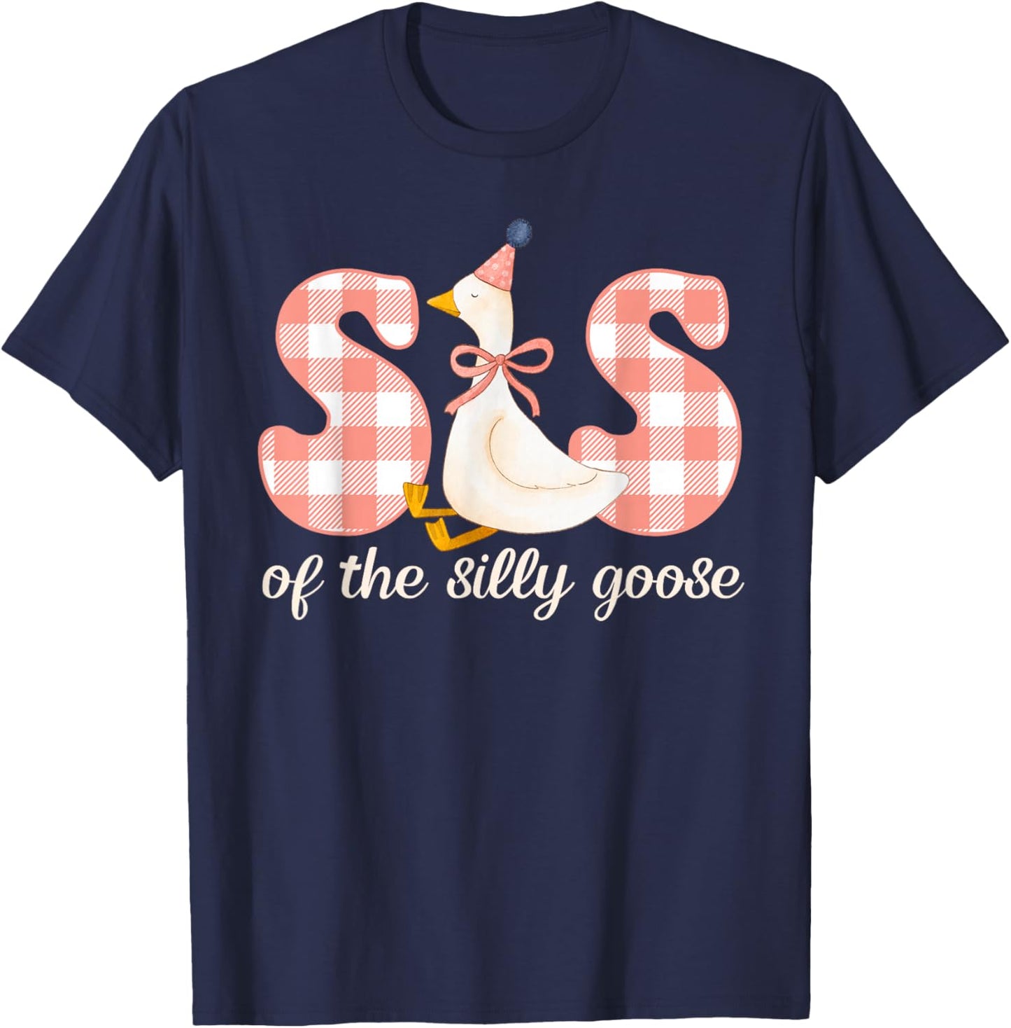 Sister of The Silly Goose Birthday Girl Family Matching T-Shirt - T-Shirt | Navy