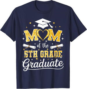 Mom of The 5th Grade Graduate Senior Graduation T-Shirt - T-Shirt | Navy