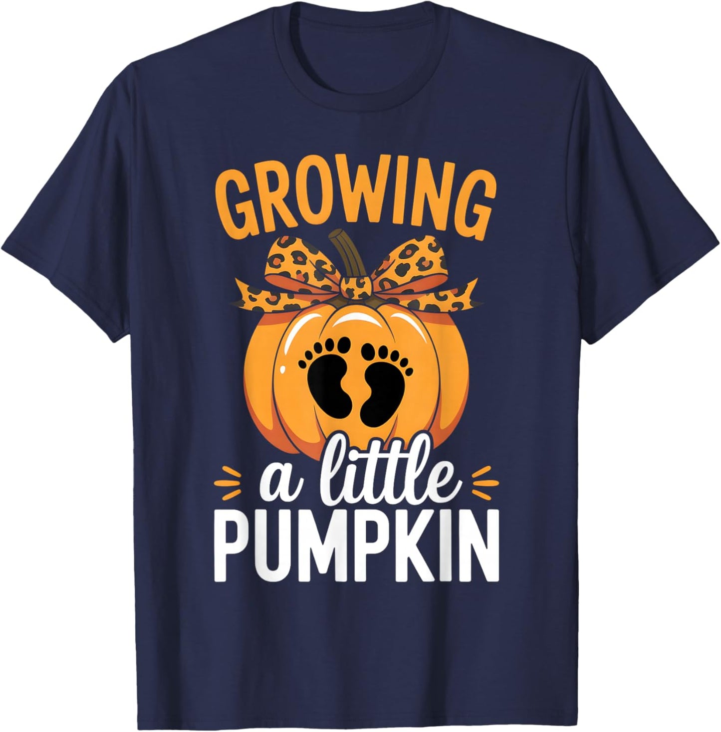 Growing A Little Pumpkin Thanksgiving Pregnancy Happy Fall T-Shirt - T-Shirt | Navy