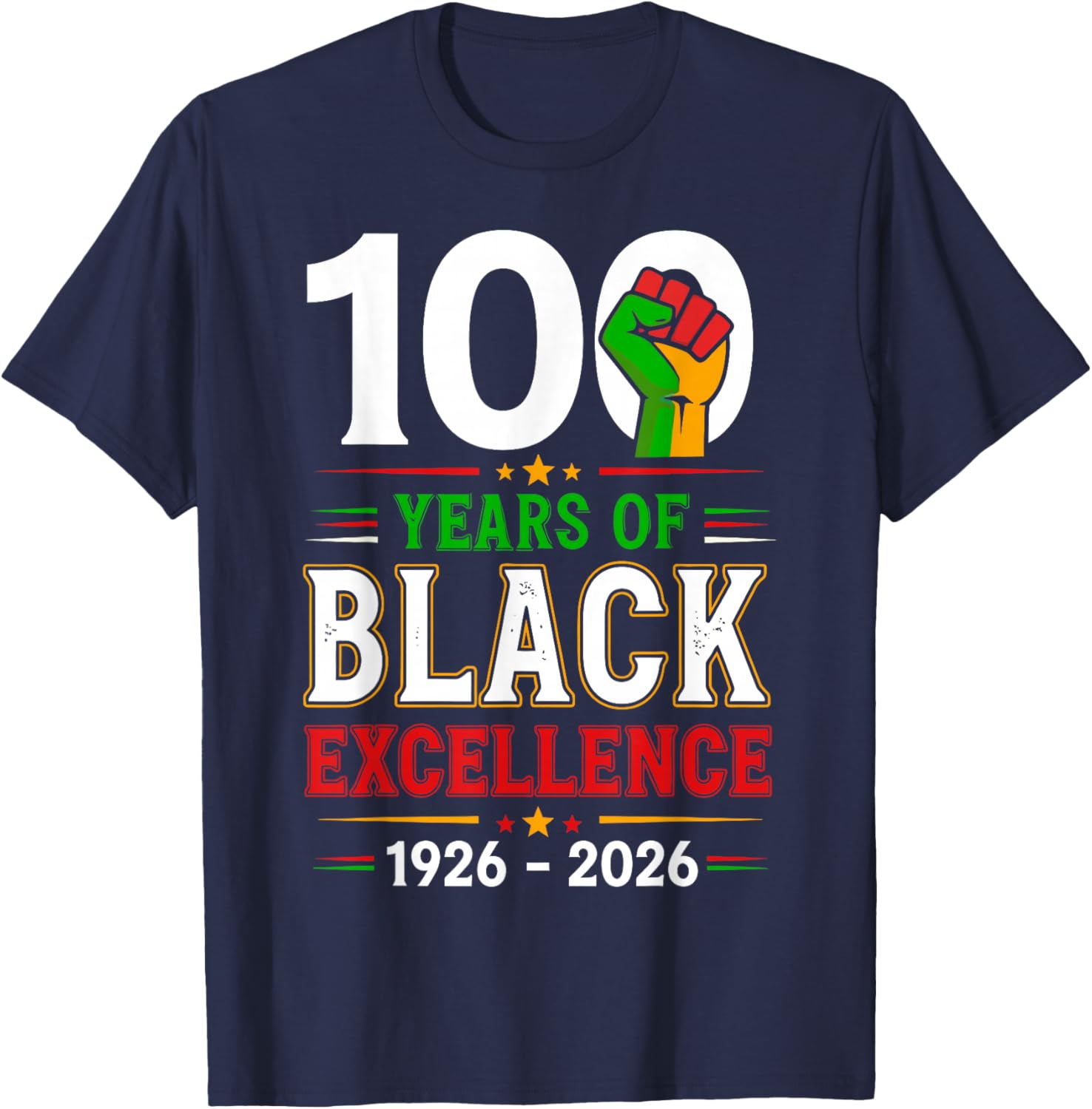 100 Years of Black Excellence Centennial Black History T-Shirt - T-Shirt | Navy