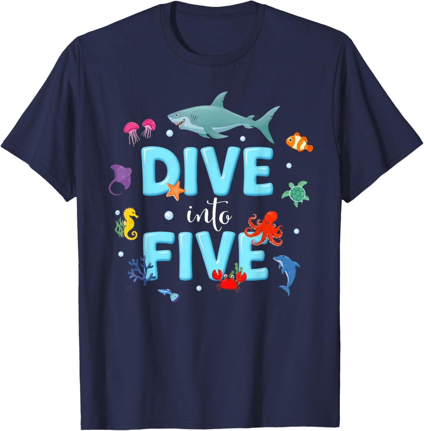 Dive Into Five 5 Year Old 5th Birthday Boy Girl Ocean Animal T-Shirt - T-Shirt | Navy