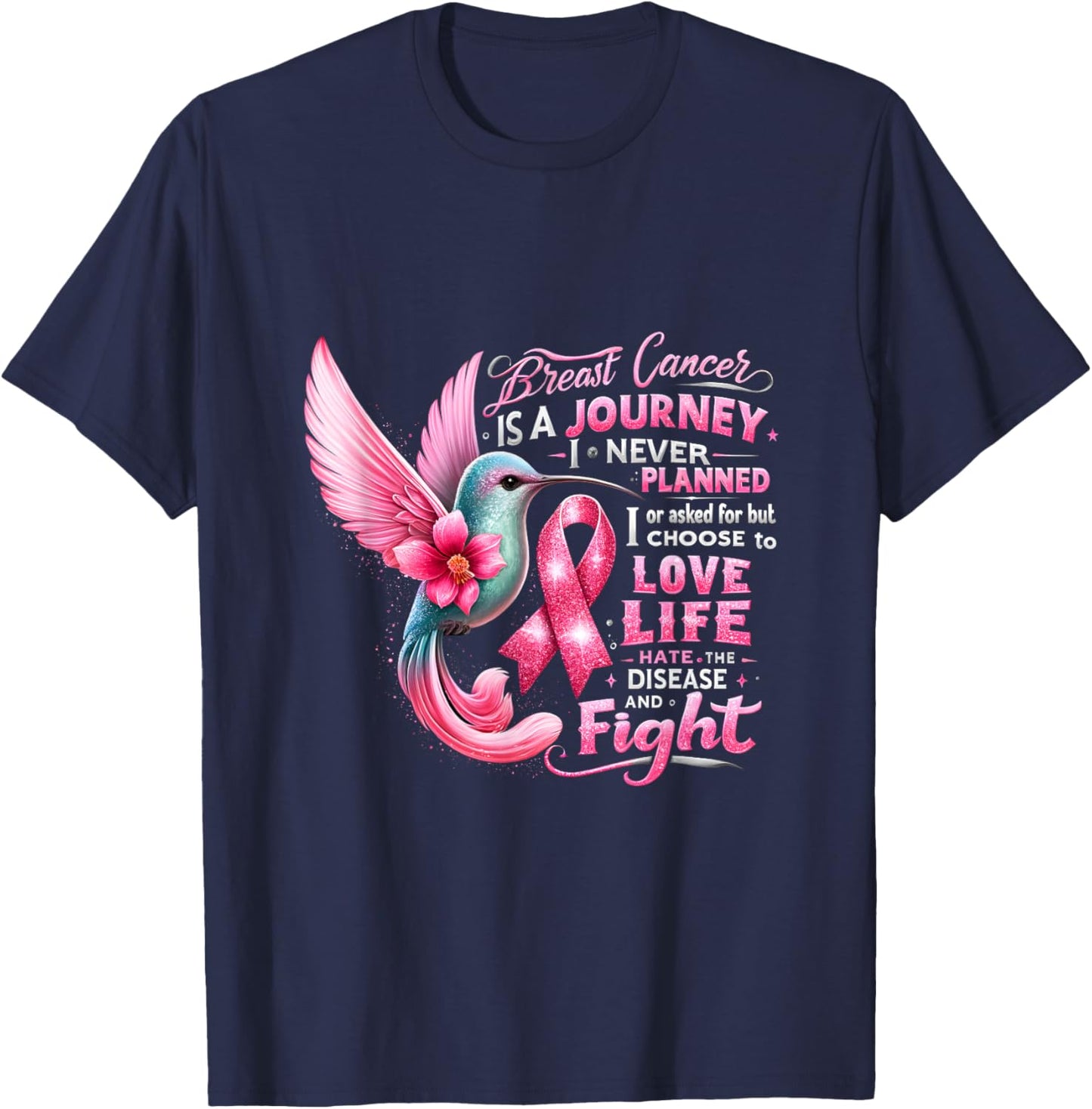 Breast Cancer Is A Journey I Never Planned Cancer Warrior T-Shirt - T-Shirt | Navy