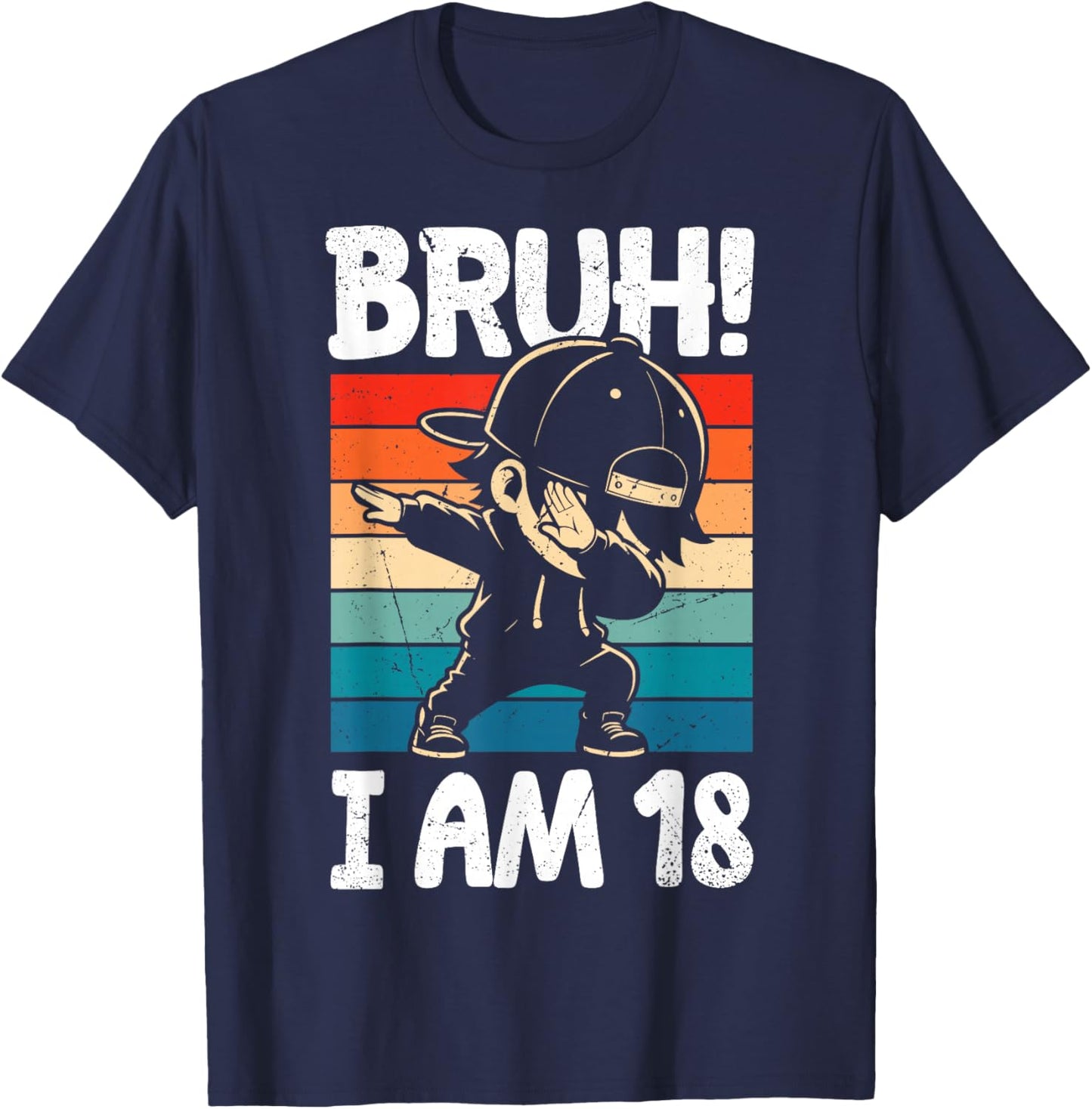Bruh I Am 18 Year Old Dabbing Boy 18th Birthday Decorations T-Shirt - T-Shirt | Navy