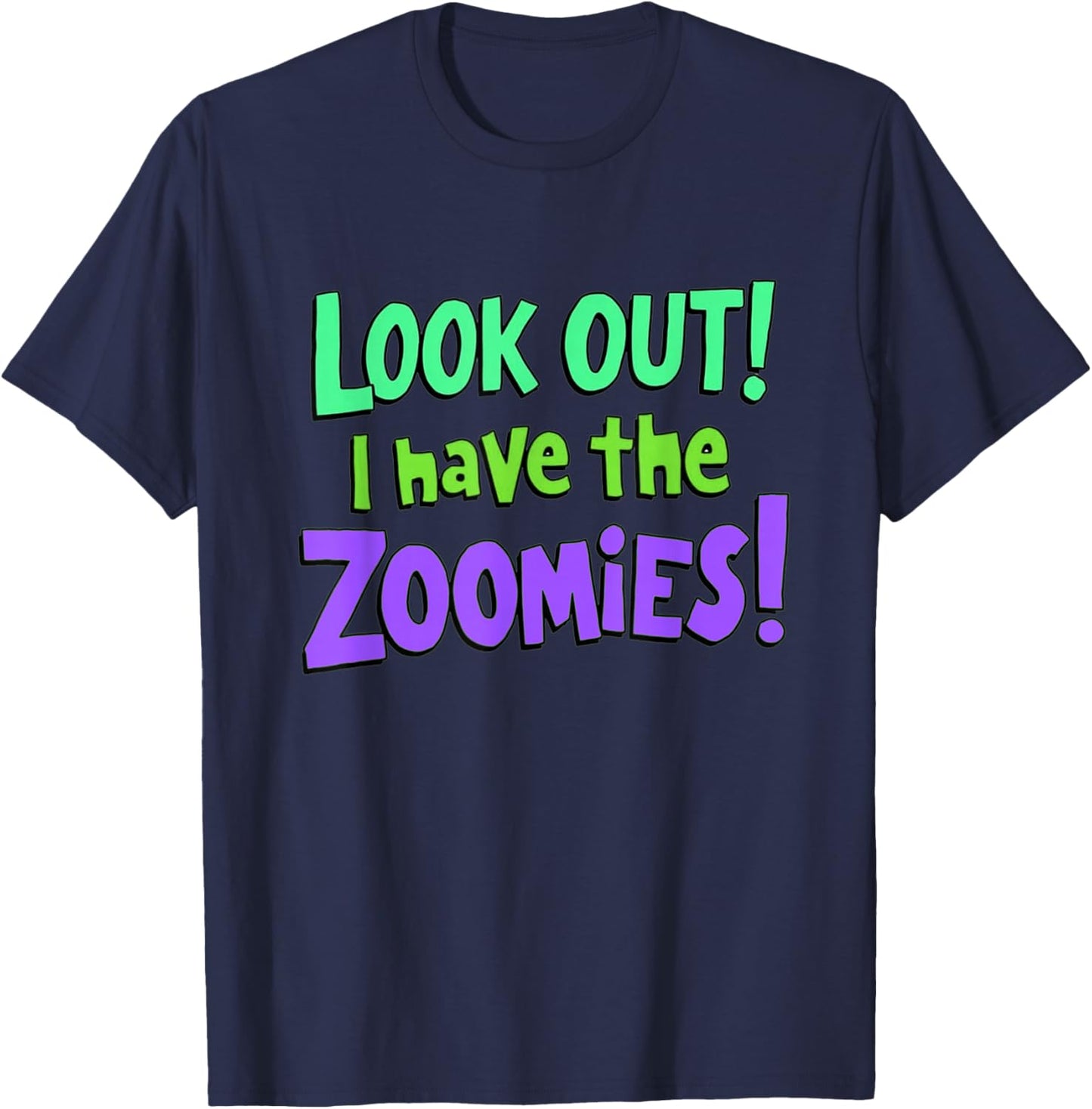 Have The Zoomies Running Hyper Active Runner Jogger Funny T-Shirt - T-Shirt | Navy