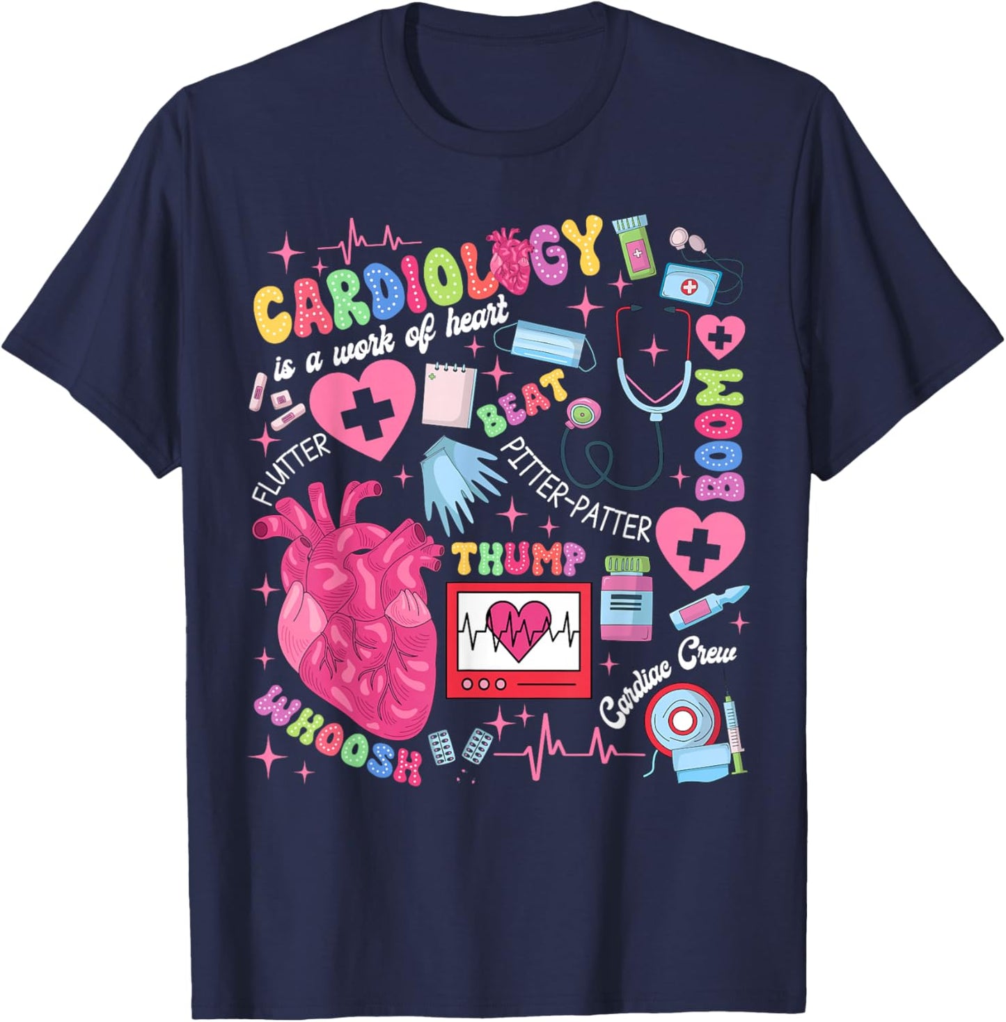 Cardiologist CVICU Cardiac Nurse Cardiology Is Work Of Heart T-Shirt - T-Shirt | Navy