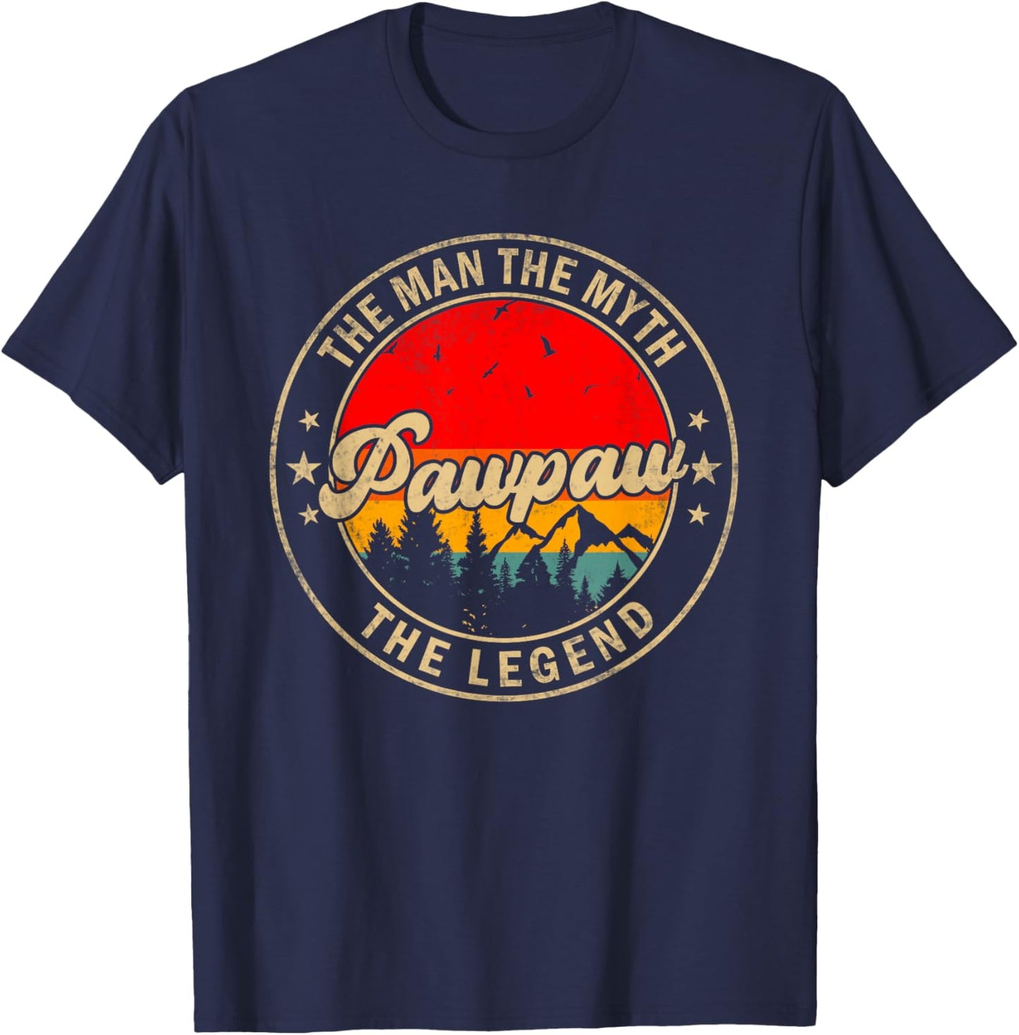 Pawpaw the Man the Myth the Legend Father's Day for Grandpa T-Shirt - T-Shirt | Navy
