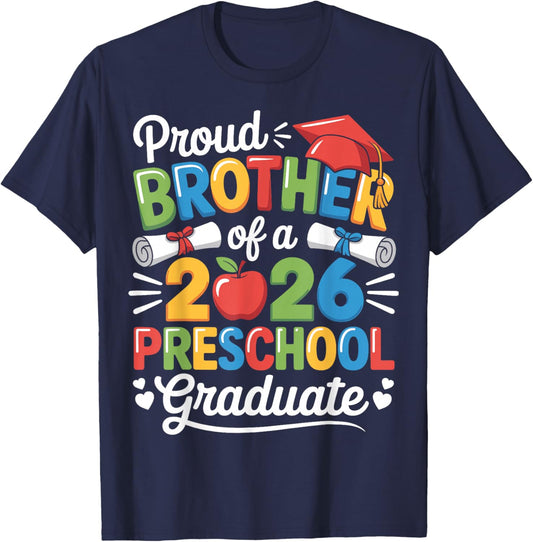 Proud Brother Class of 2026 Preschool Graduate Graduation T-Shirt - T-Shirt | Navy
