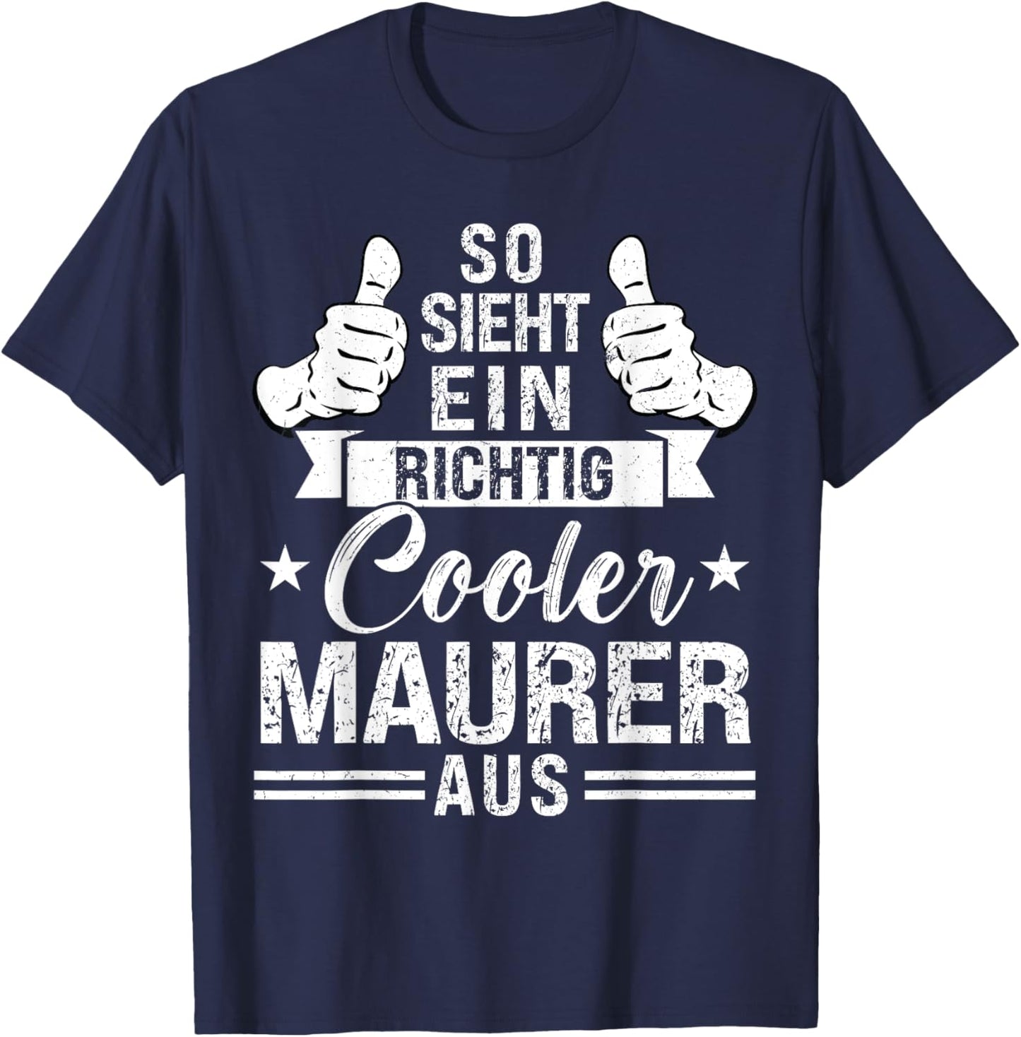 Ein richtig cooler Maurer Maurer Beruf T-Shirt - T-Shirt | Navy