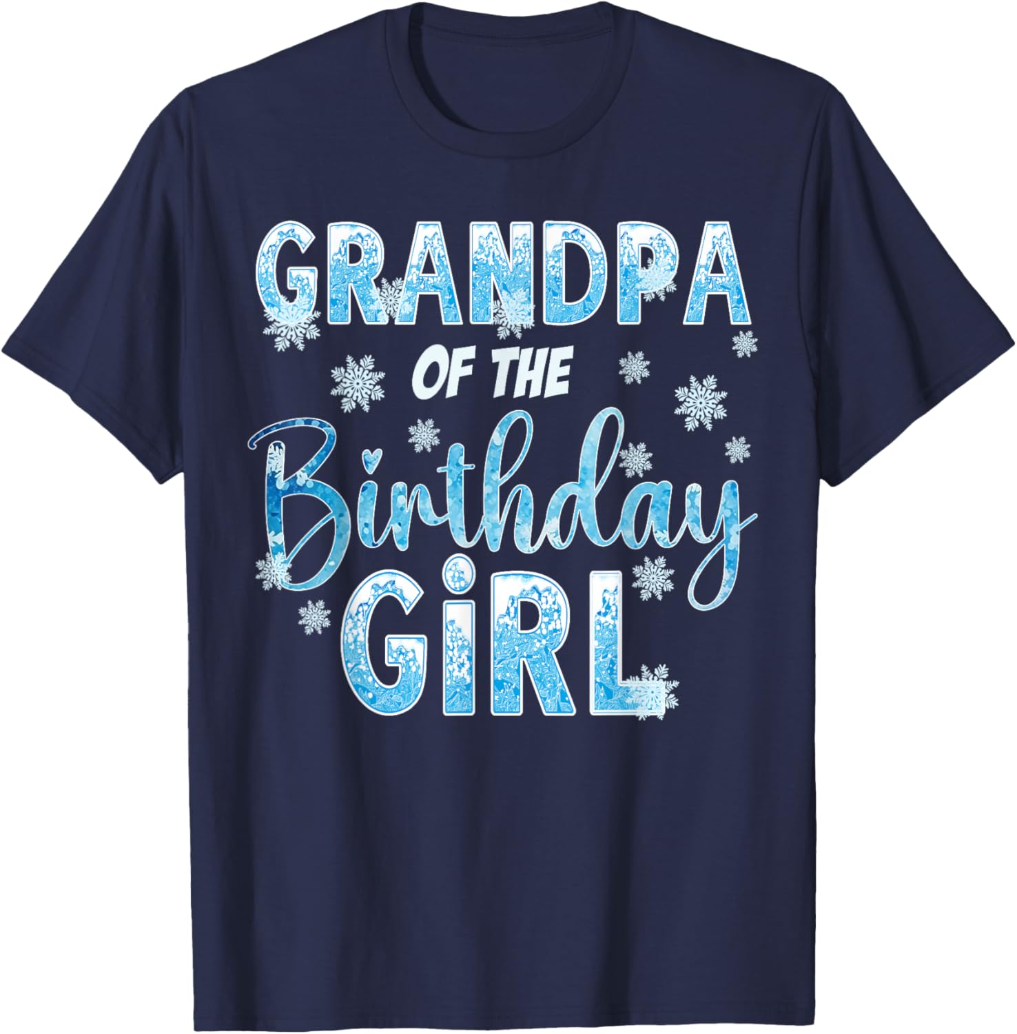 Grandpa Of The Birthday Girl Snowflakes Themed Matching T-Shirt - T-Shirt | Navy