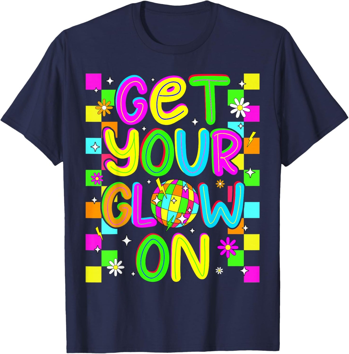 Get Your On in My Glowing Era Group Team Party Squad T-Shirt - T-Shirt | Navy