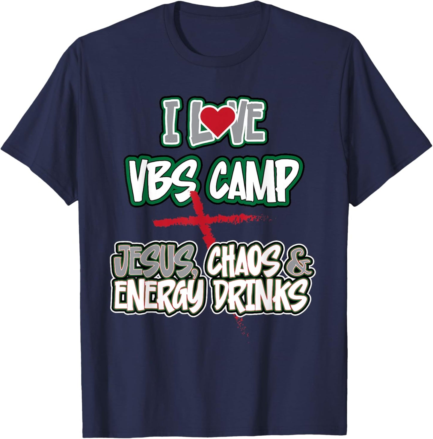 Funny Sarcastic I Love VBS Camp Jesus Chaos & Energy Drinks T-Shirt - T-Shirt | Navy