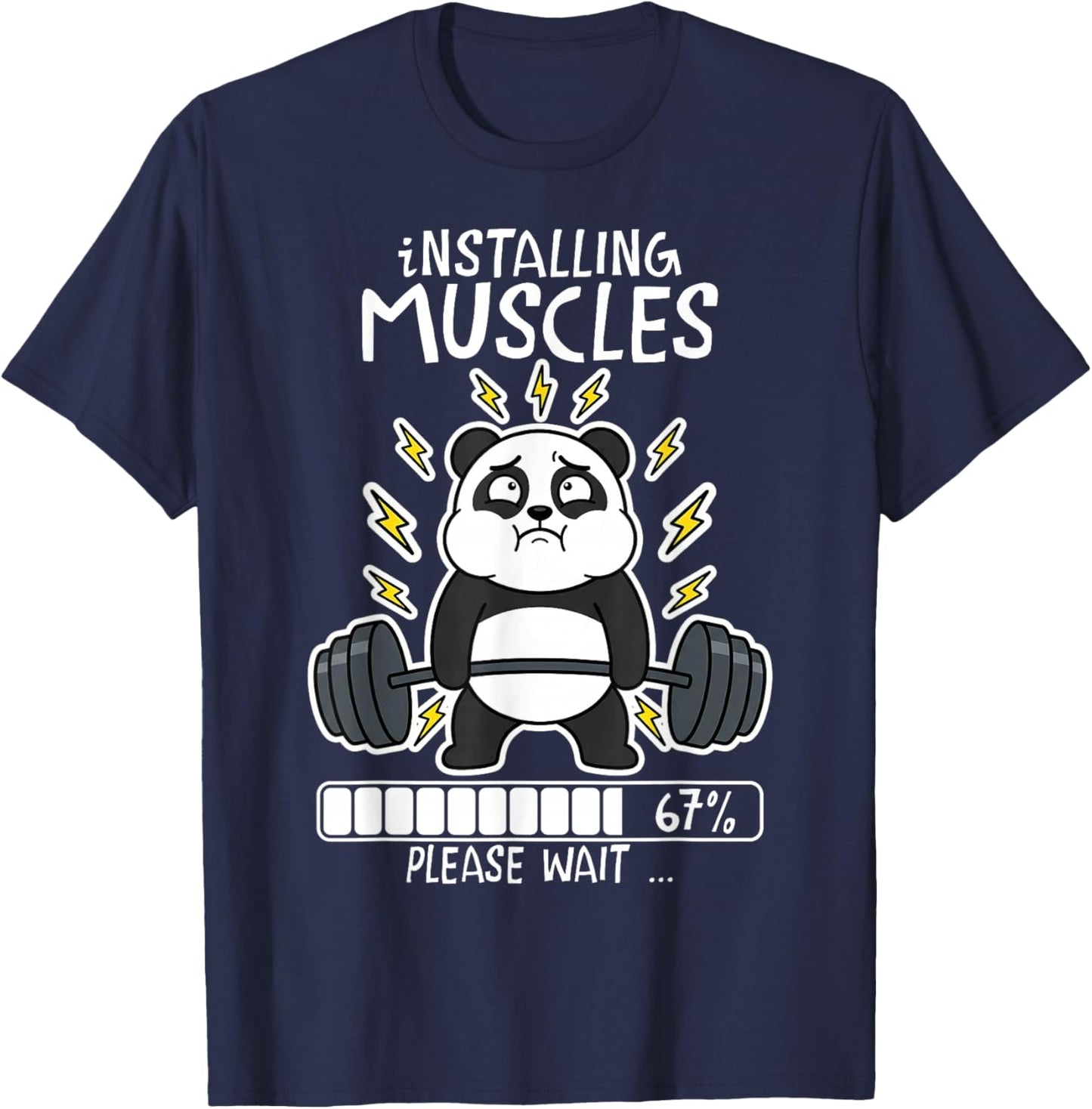 Installing Muscles Please Wait Panda Loading 67 Gym Workout T-Shirt - T-Shirt | Navy