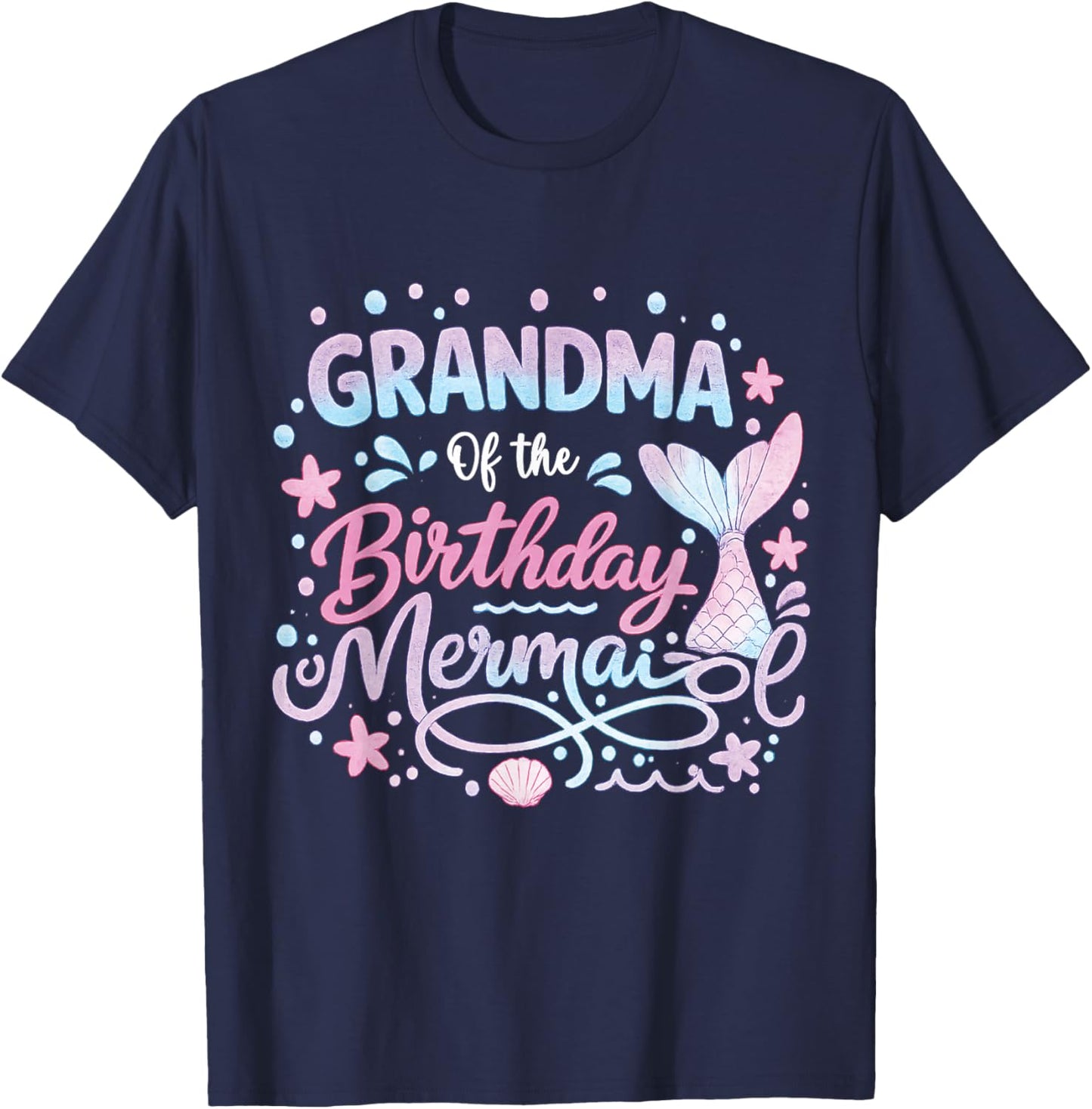 Grandma of The Birthday Mermaid Girl Bday Party Squad Family T-Shirt - T-Shirt | Navy