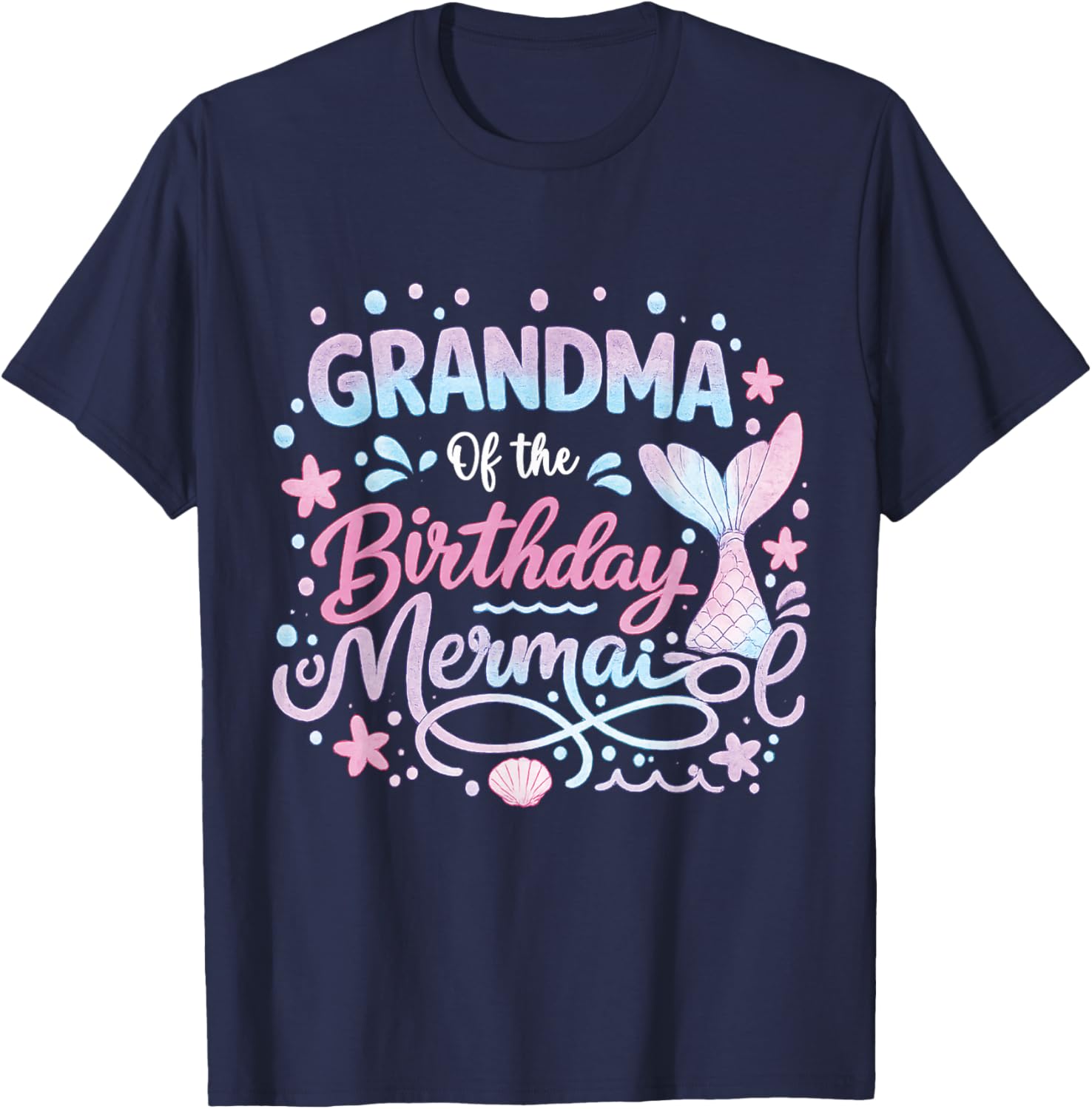 Grandma of The Birthday Mermaid Girl Bday Party Squad Family T-Shirt - T-Shirt | Navy