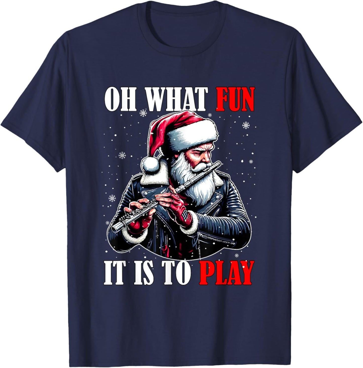 What Funny It Is To Play Christmas Santa Playing Flute T-Shirt - T-Shirt | Navy