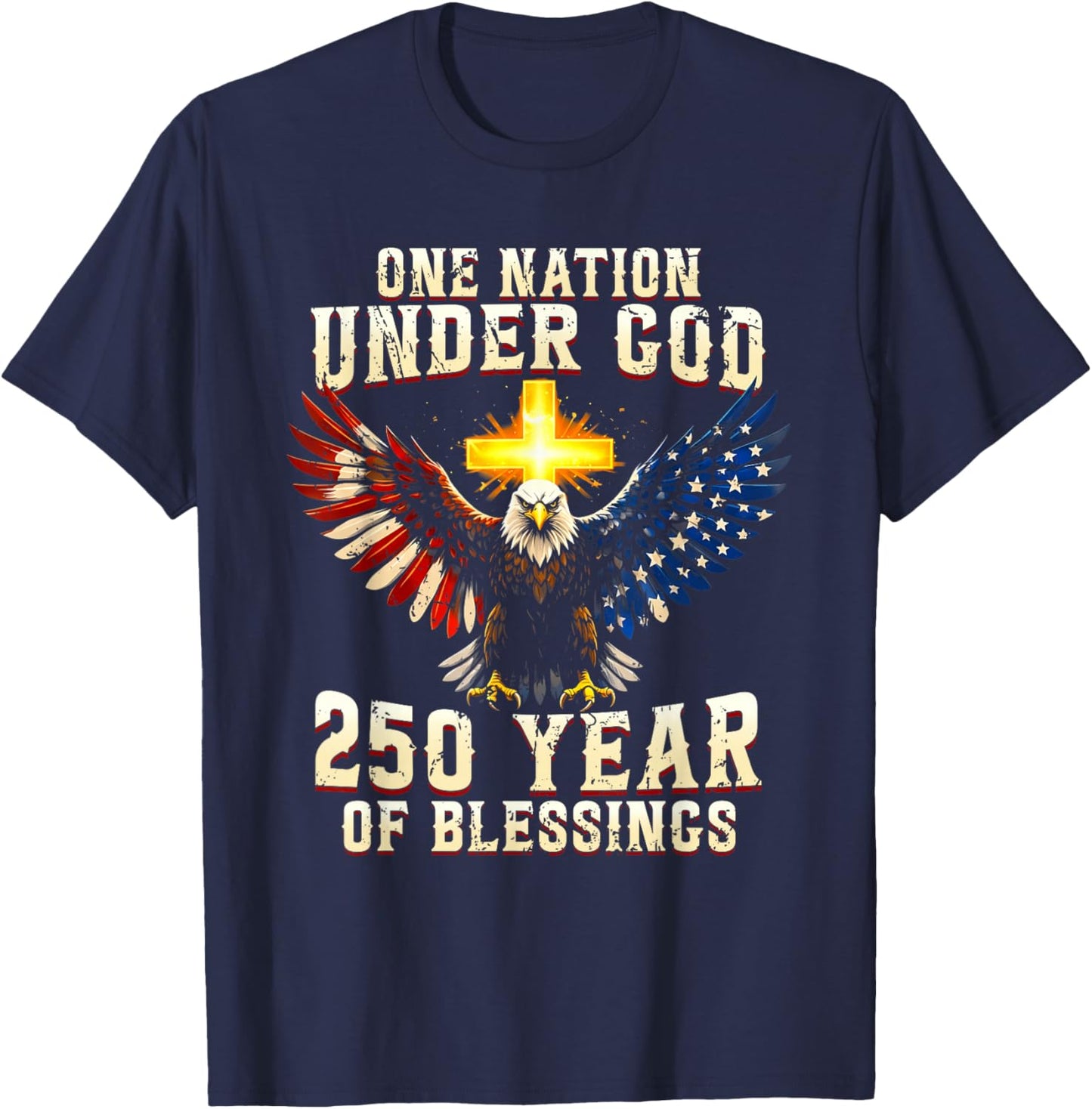 One Nation Under God 250 Years 250th Anniversary USA Men T-Shirt - T-Shirt | Navy