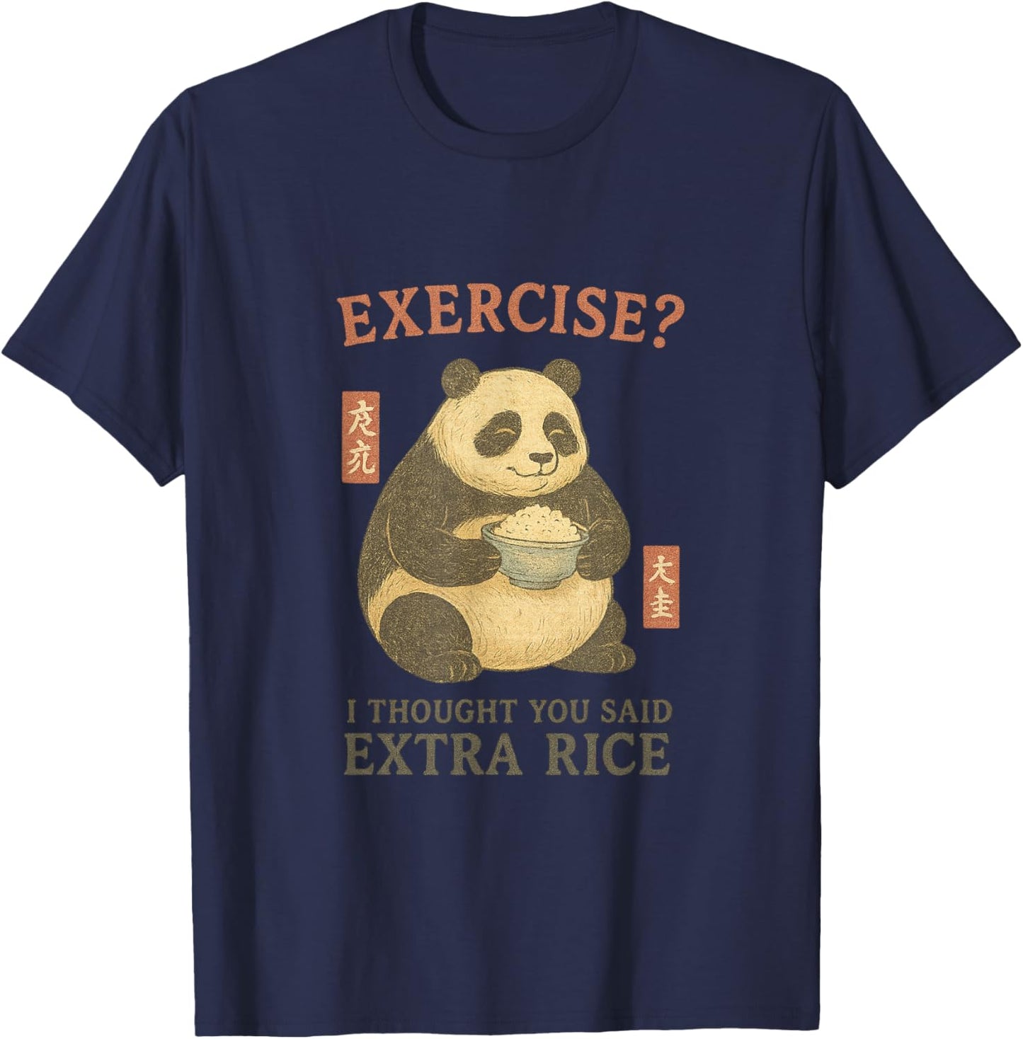 Panda Exercise? Extra Rice Funny Foodie Humor Lazy Animal T-Shirt - T-Shirt | Navy