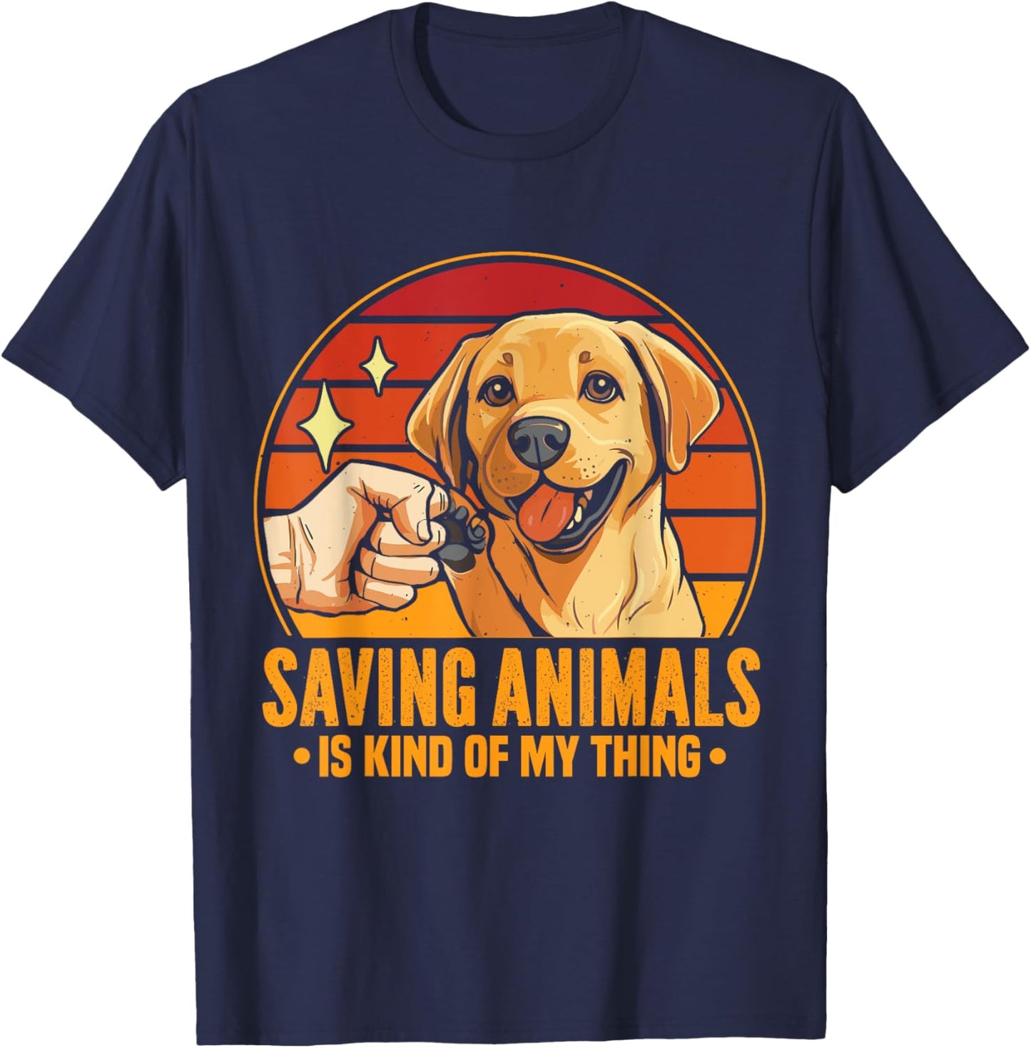 Saving Animals Is Kind Of My Thing Dog Rescue Adopt Dogs T-Shirt - T-Shirt | Navy