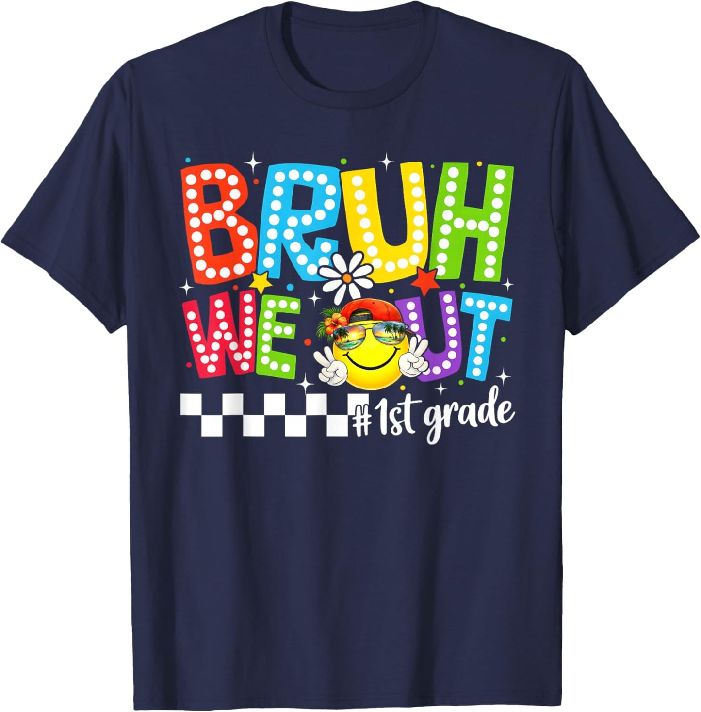 Last Day of School Bruh We Out 1st Grade Boy Girl Kid T-Shirt - T-Shirt | Navy