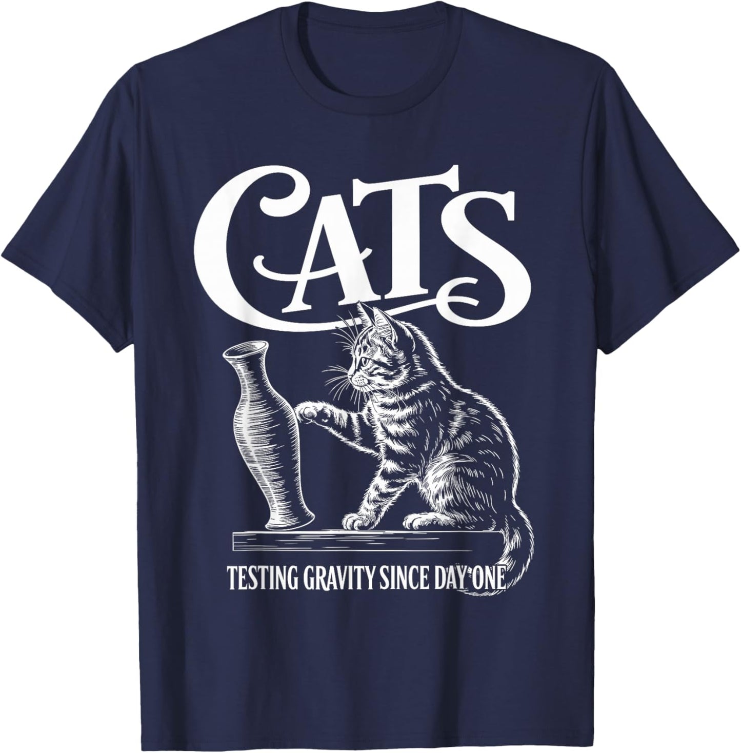 Funny Cat Physics Testing Gravity Since Day One, Math Joke T-Shirt - T-Shirt | Navy