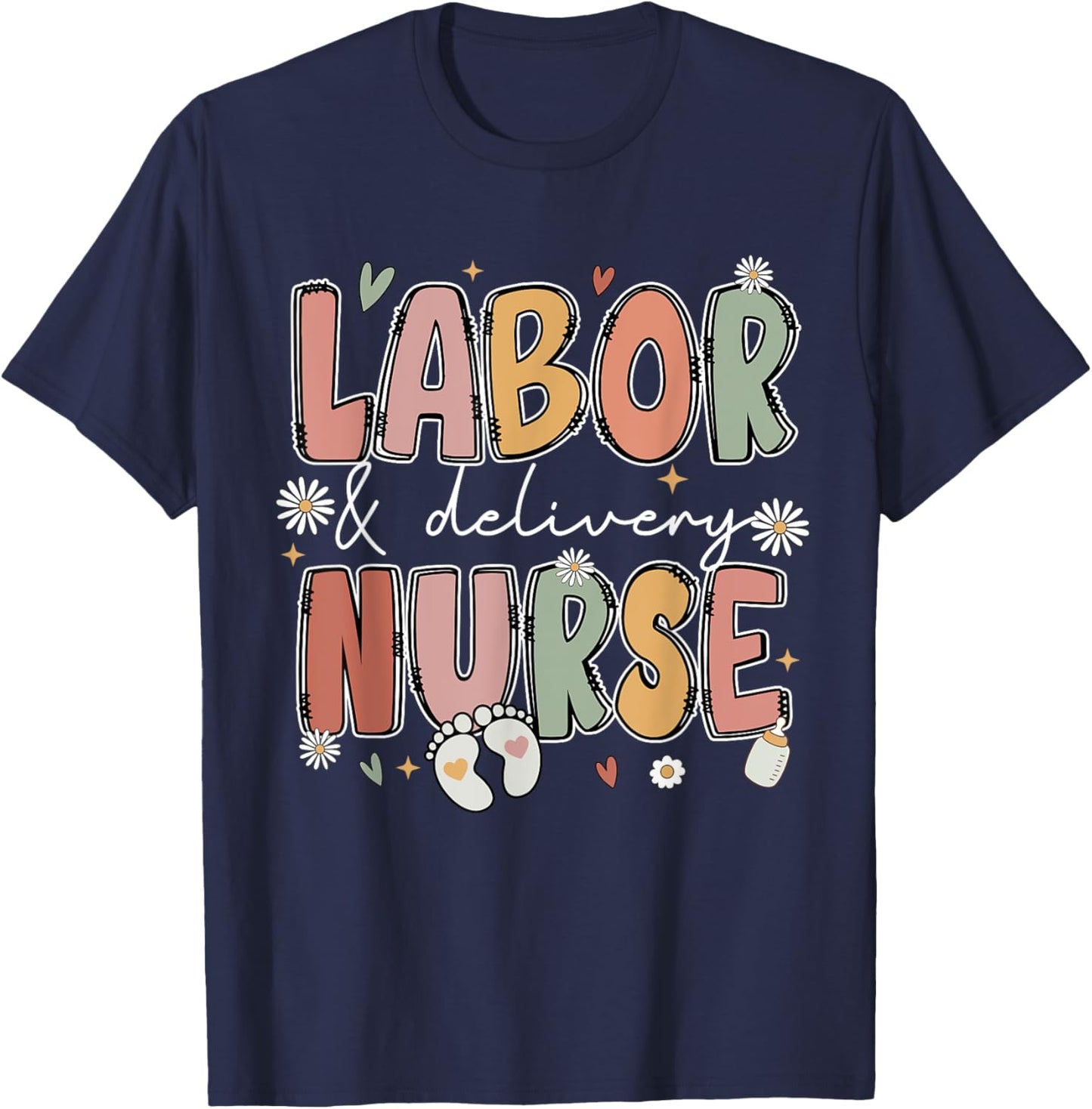 Labor and Delivery Nurse L&D Nursing Baby Nurse Life Women T-Shirt - T-Shirt | Navy