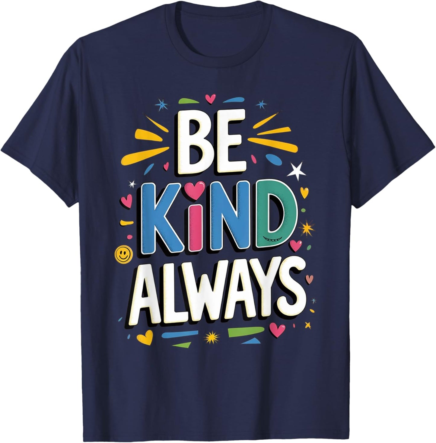 Be Kind Always Women Men Kids Letter Print Inspirational T-Shirt - T-Shirt | Navy