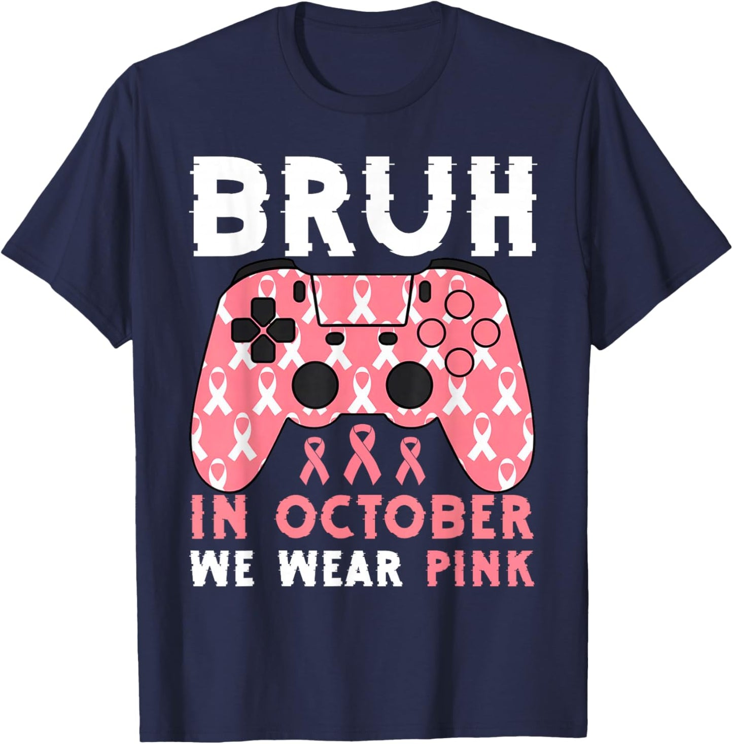 Bruh In October We Wear Pink Breast Cancer Gaming Kids Boys T-Shirt - T-Shirt | Navy