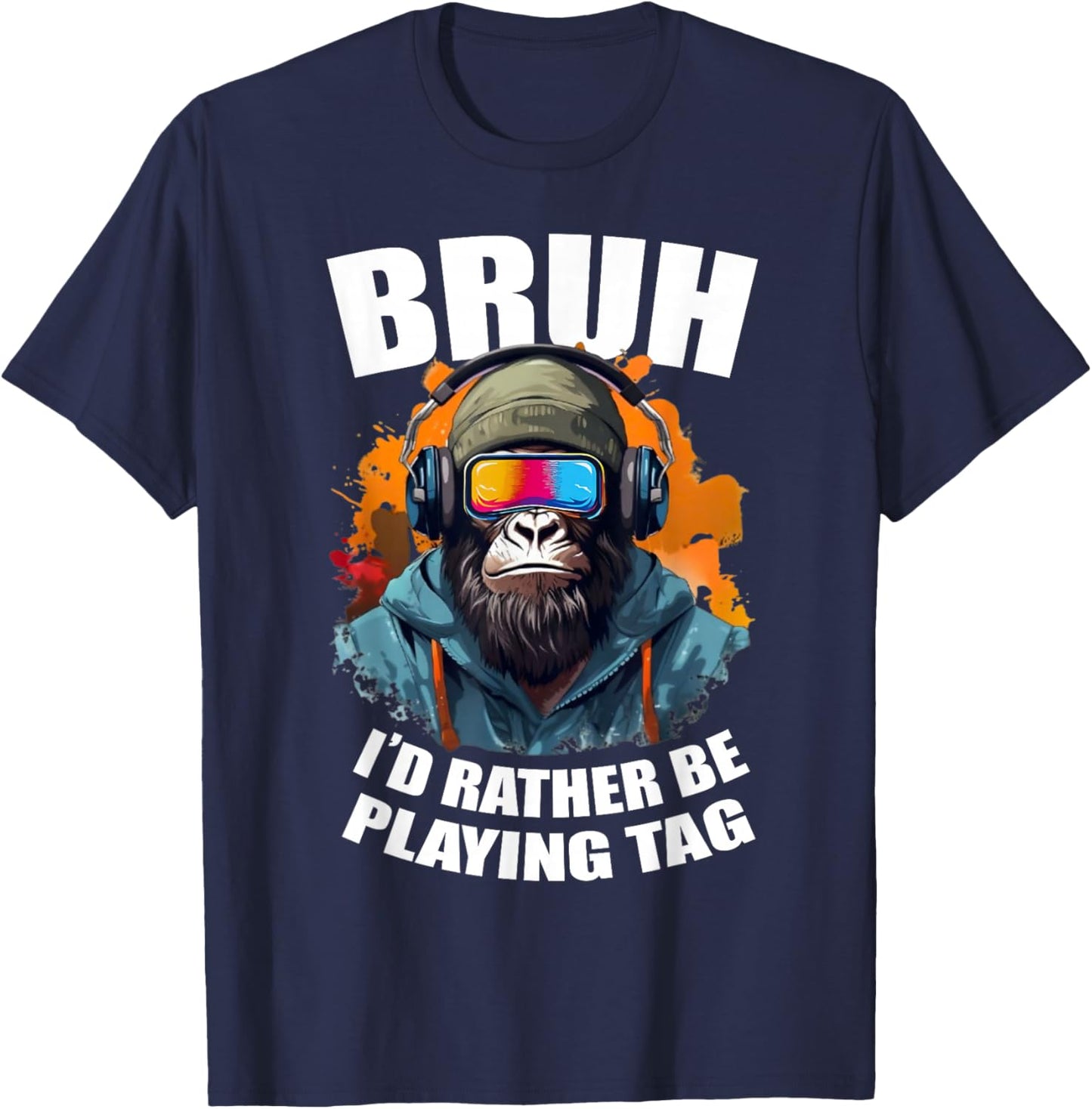 Bruh I'd Rather Be Playing Boys Adult Man Birthday Gorilla T-Shirt - T-Shirt | Navy