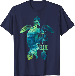 In A World Full Of Grandmas Be A Nellie Funny Grandma Quote T-Shirt - T-Shirt | Navy