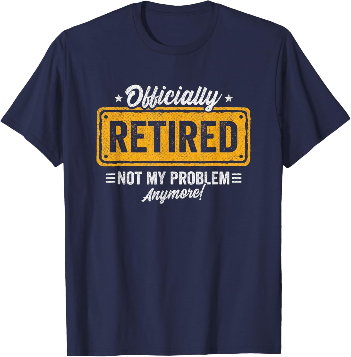 Officially Retired - Retirement Party - Funny Retirement T-Shirt - T-Shirt | Navy