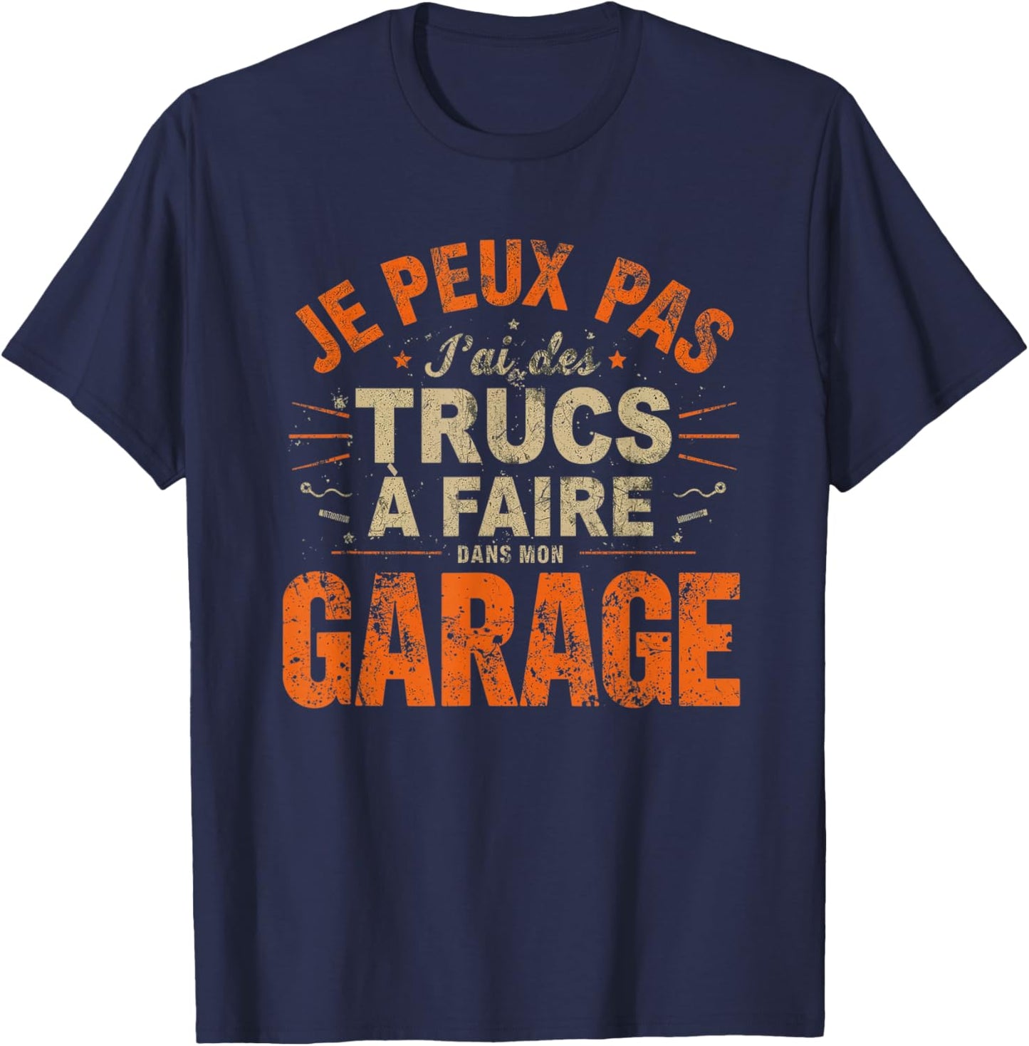 Funny Dad Bricoleur J'peux Pas J'Ai Garage DIY Funny T-Shirt - T-Shirt | Navy