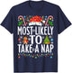 Most Likely To Take A Nap Santa Funny Xmas Family Christmas T-Shirt - T-Shirt | Navy