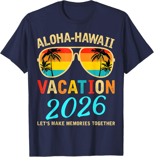 Aloha Hawaii 2026 Family Making Memories Summer Vacation T-Shirt - T-Shirt | Navy