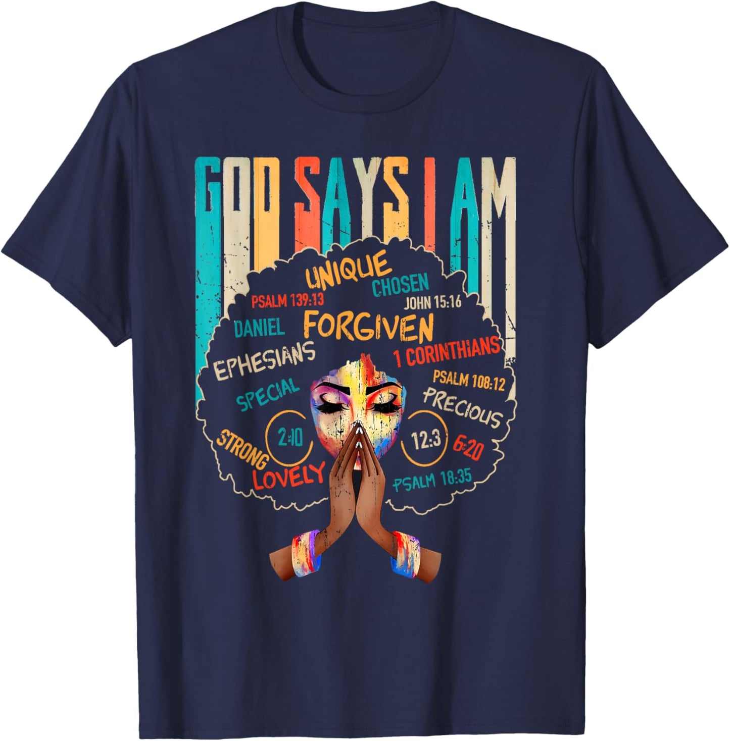 God Says I Am Black Girl Black Melanin History Month Pride T-Shirt - T-Shirt | Navy
