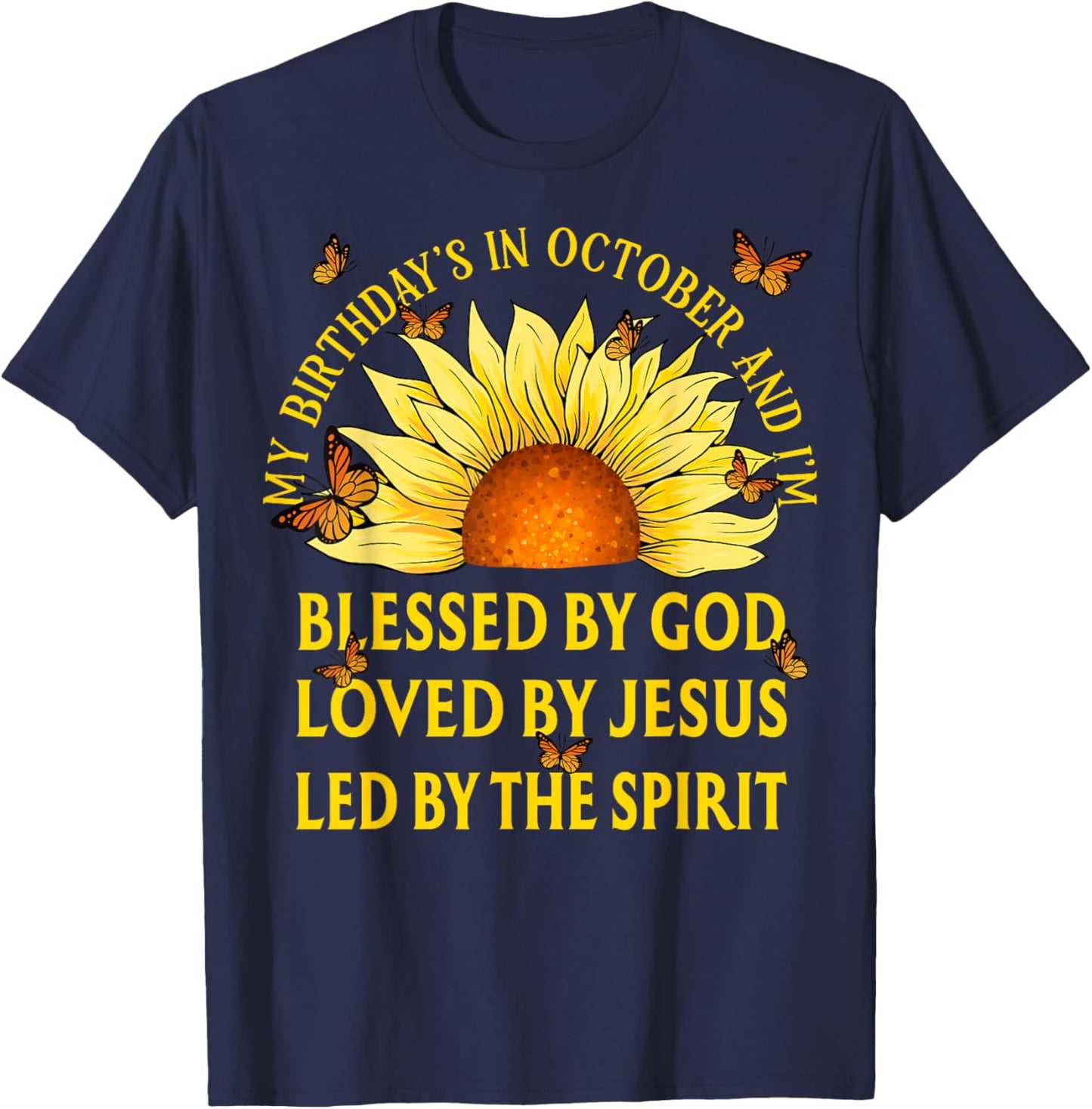 Blessed By God October Birthday Sunflower Christian T-Shirt - T-Shirt | Navy