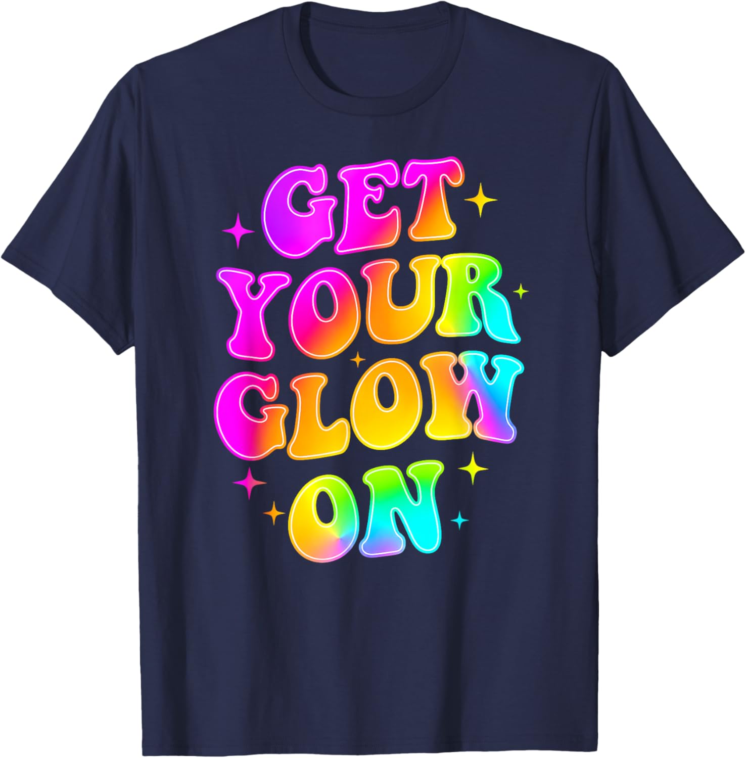 Get Your On in My Glowing Era Group Team Party Squad Gifts T-Shirt - T-Shirt | Navy