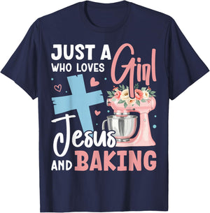 Just a Girl Who Loves Jesus and Baking Christian Bake T-Shirt - T-Shirt | Navy