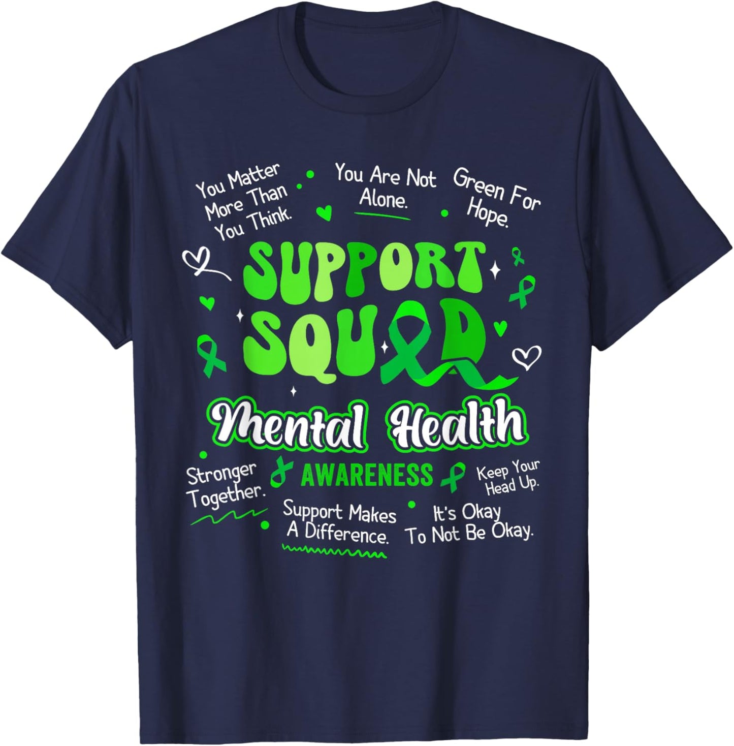 Support Squad Mental Health Awareness Supporting Sentences T-Shirt - T-Shirt | Navy