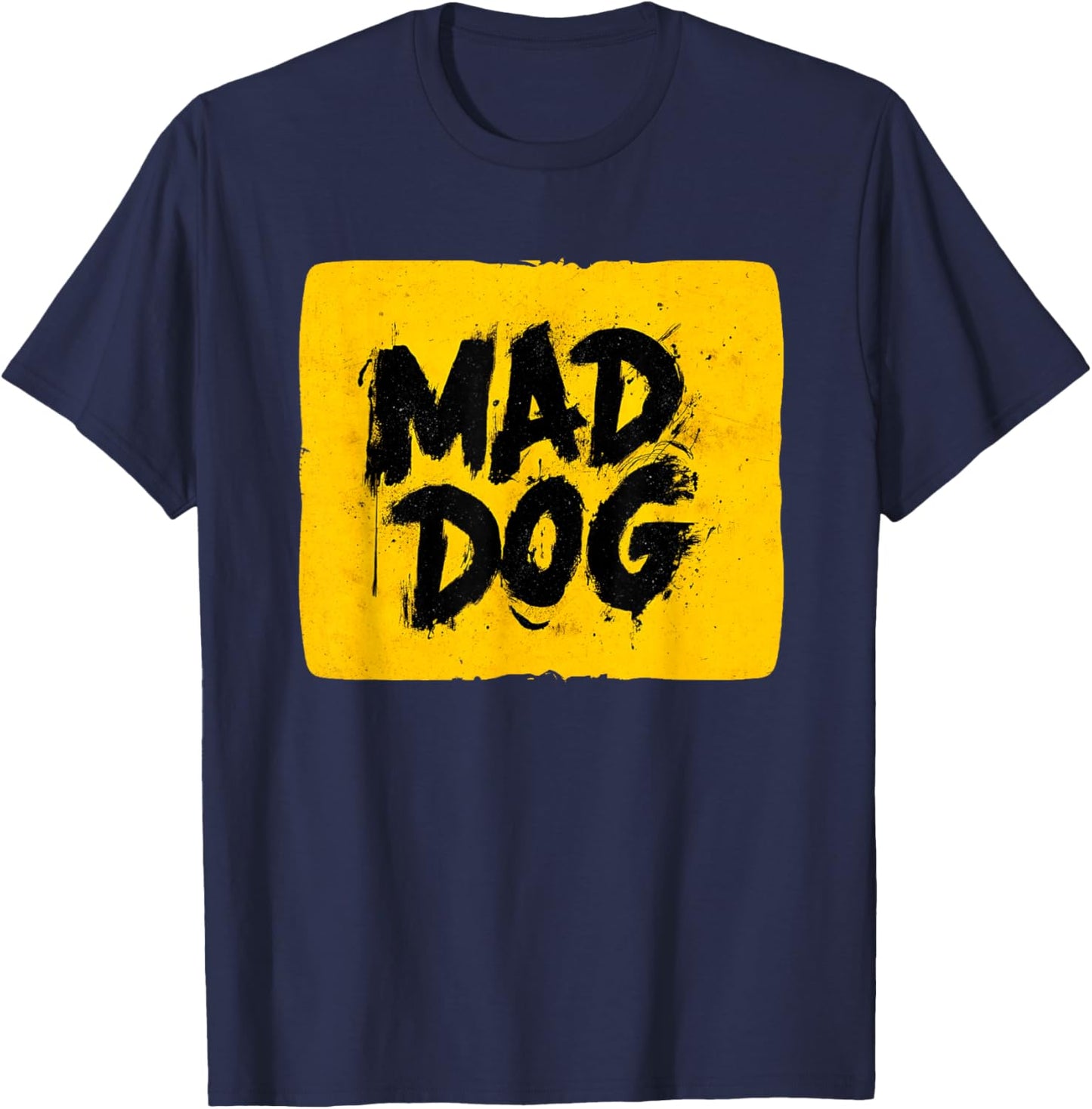 Bright Mad Dog Motto T-Shirt - T-Shirt | Navy