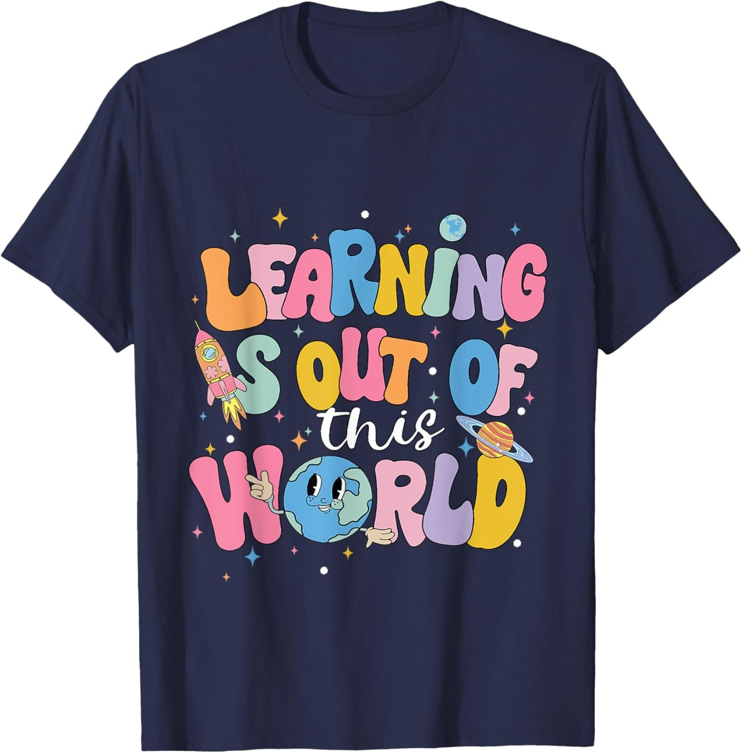 Learning Is Out Of This World Solar System Back To School T-Shirt - T-Shirt | Navy