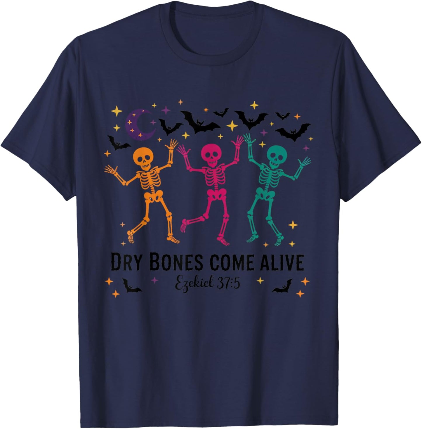 Dancing Skeleton Dry Bones Come Alive Christian Halloween T-Shirt - T-Shirt | Navy