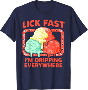 Funny Icecream Drip Cone Ice Cream Quote Cute Flavors Saying T-Shirt - T-Shirt | Navy