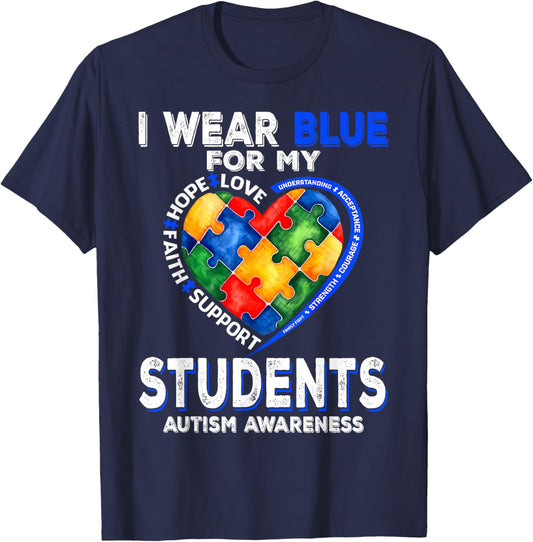 I Wear Blue For My Students Autism Awareness Mom Dad Parents T-Shirt - T-Shirt | Navy