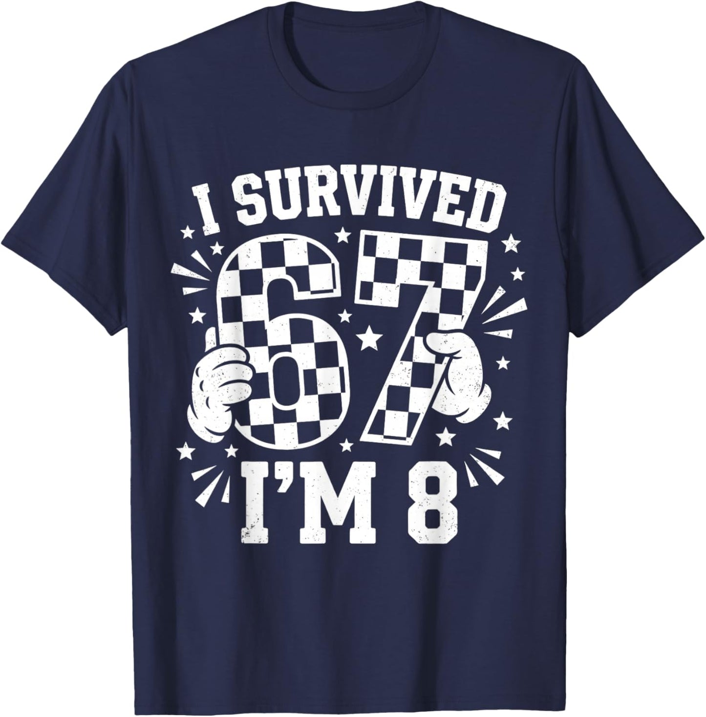 8th Birthday I Survived 6 7 Now I’m 8 Girls Birthday T-Shirt - T-Shirt | Navy