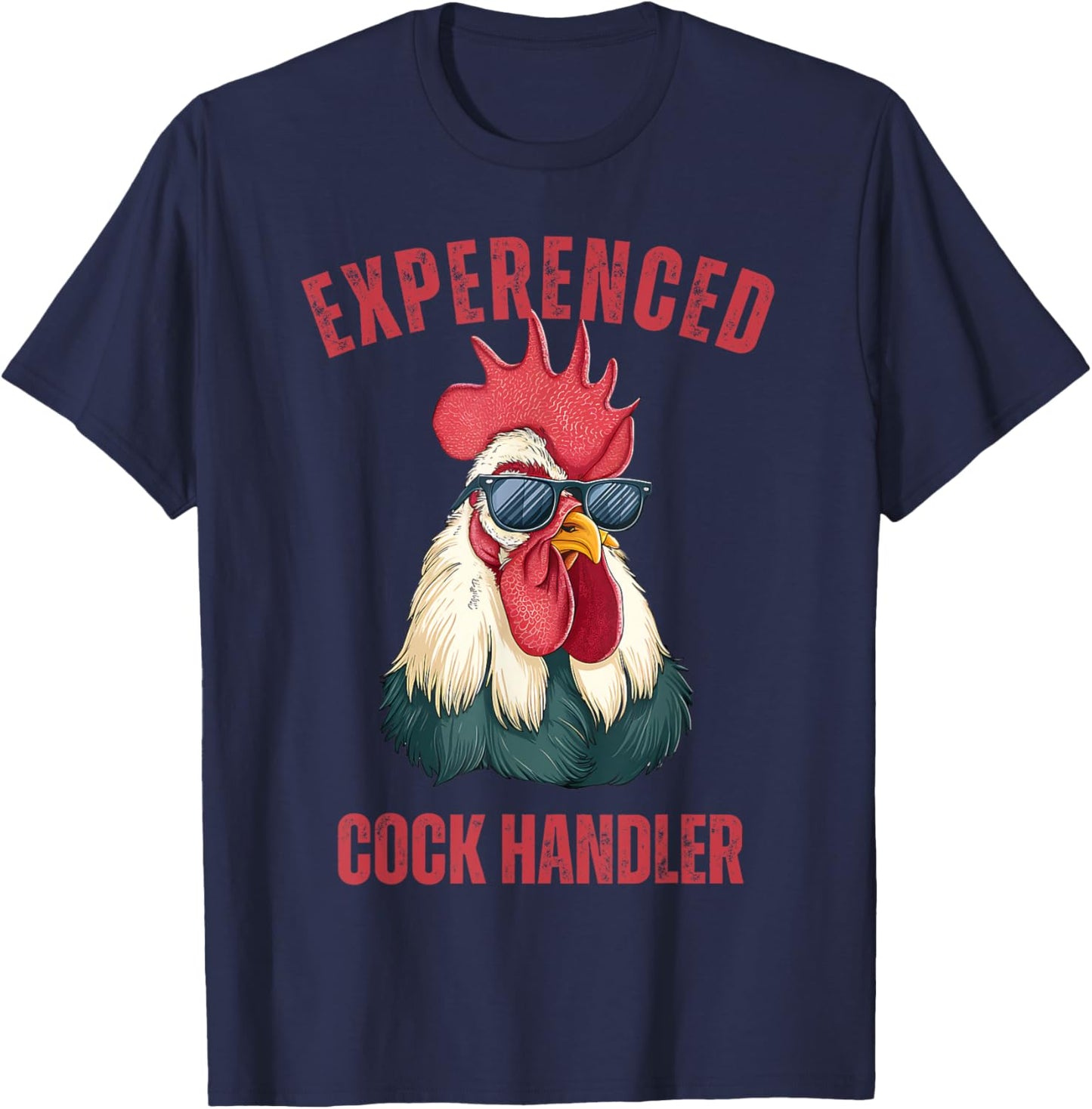 Experienced Cock Handler Funny Chicken Rooster Adult Meme T-Shirt - T-Shirt | Navy