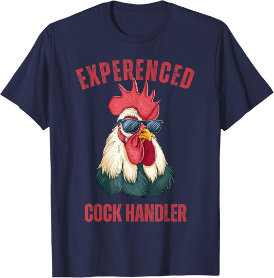 Experienced Cock Handler Funny Chicken Rooster Adult Meme T-Shirt - T-Shirt | Navy
